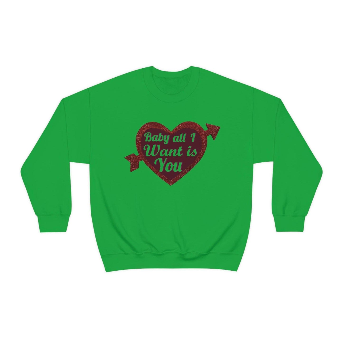 Baby all I want is You Sweatshirt - Giftsmojo