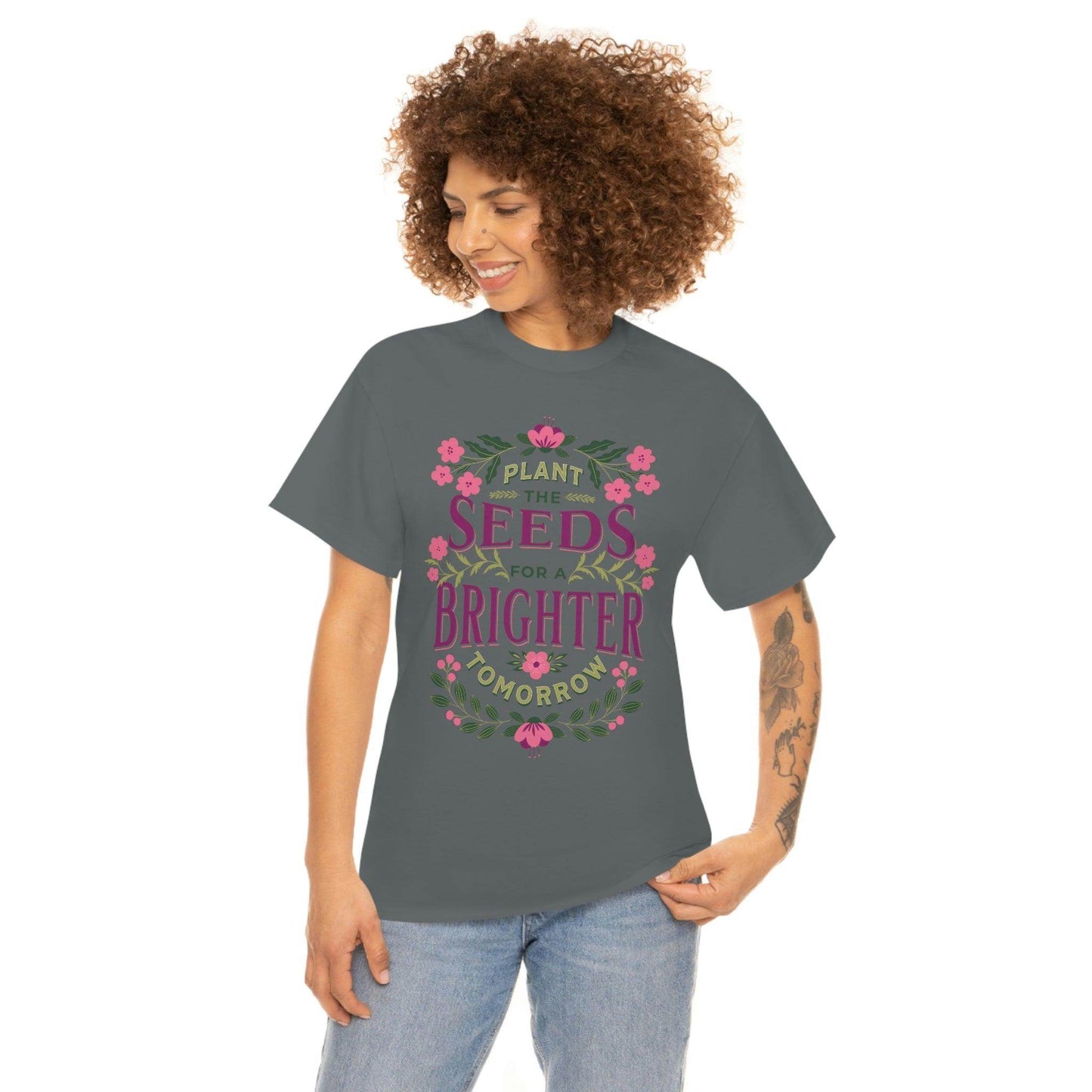 Plant the seeds for a Brighter tomorrow Tee - Giftsmojo