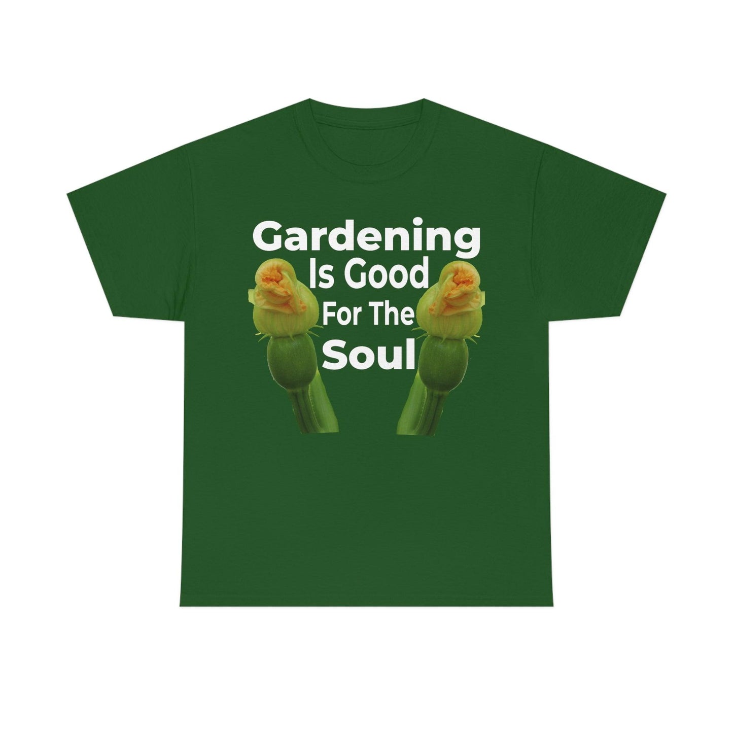 Gardening is good for the soul Tee