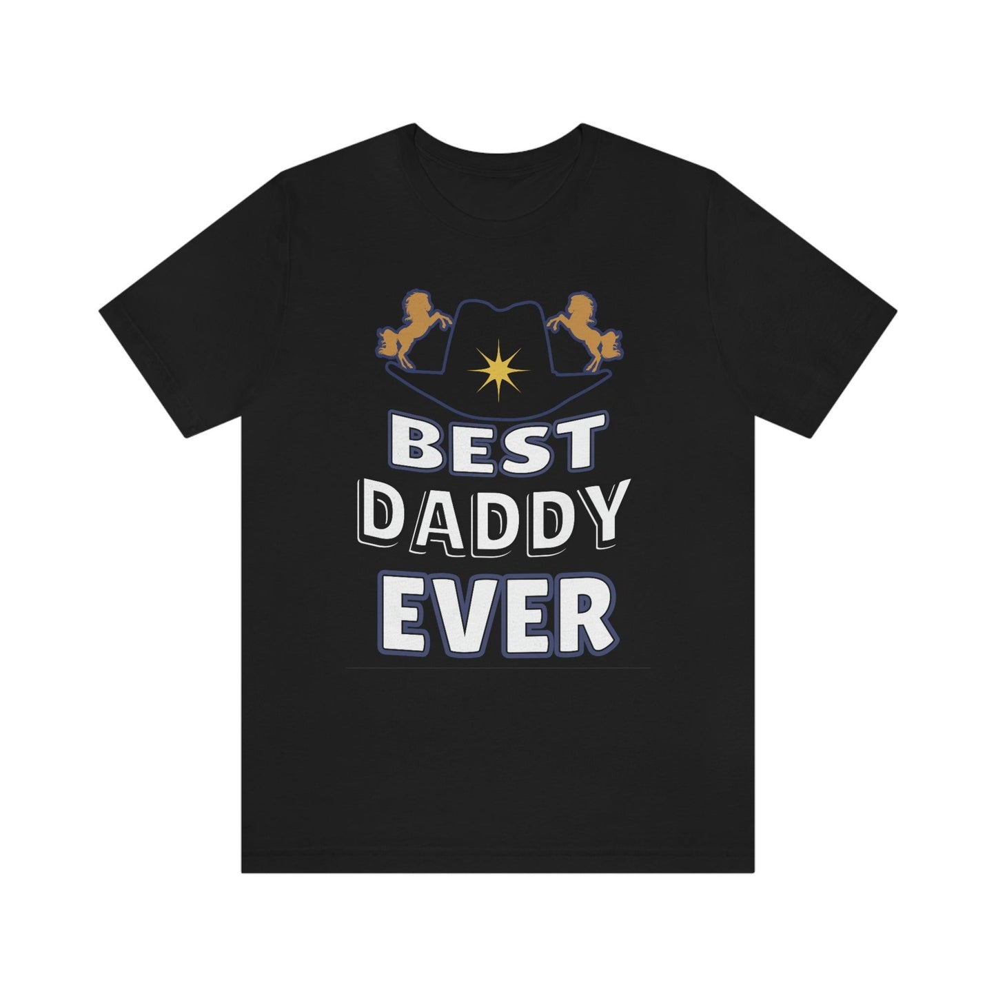 Best Daddy Ever Shirt - Gift for dad