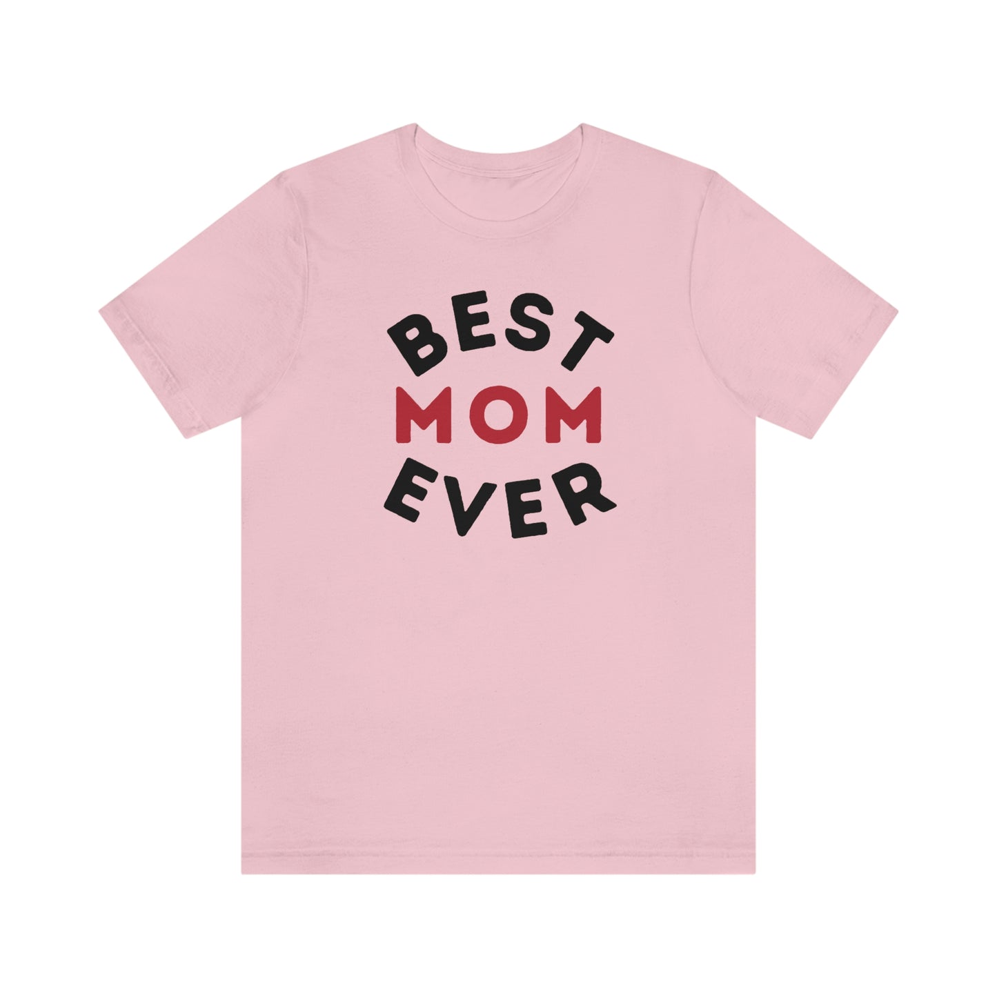 Best Mom Ever Shirt, Mothers day shirt, gift for mom, Mom birthday gift, Mothers day t shirts, Mothers shirts, Best mothers day gifta