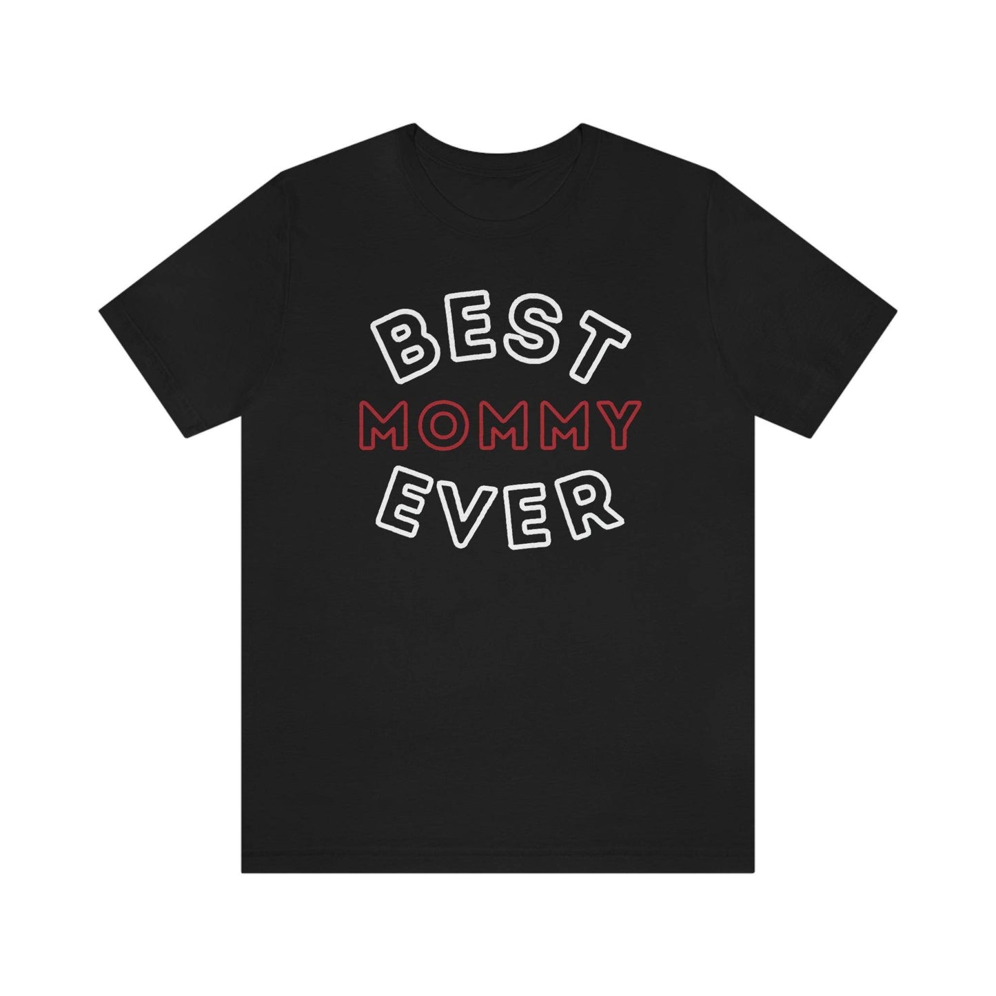 Best Mom Ever Shirt, Mothers day shirt, gift for mom, Mom birthday gift, Mothers day t shirts, Mothers shirts, Best mothers day gifta - Giftsmojo