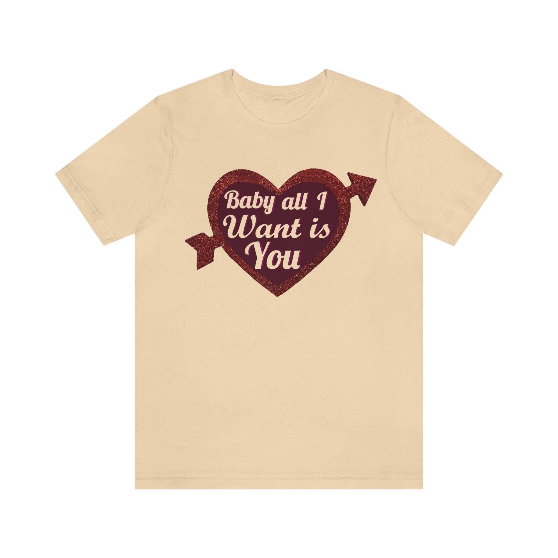 Baby all I want is You Tee - Giftsmojo