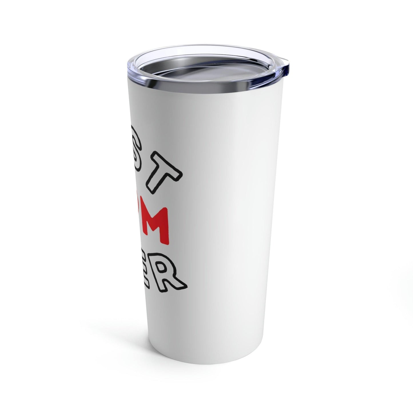 Best Mom Ever Tumbler 20oz - Giftsmojo