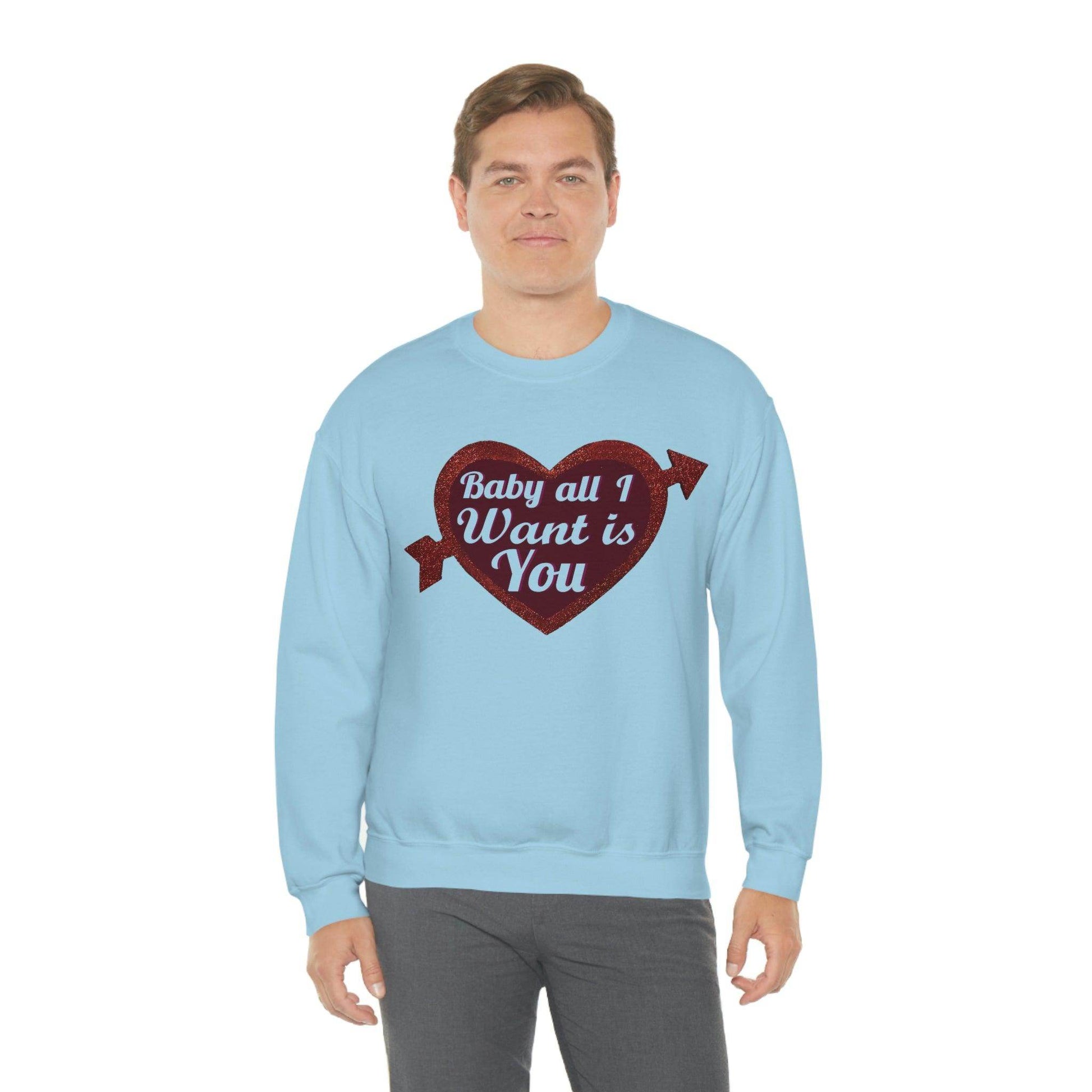 Baby all I want is You Sweatshirt - Giftsmojo