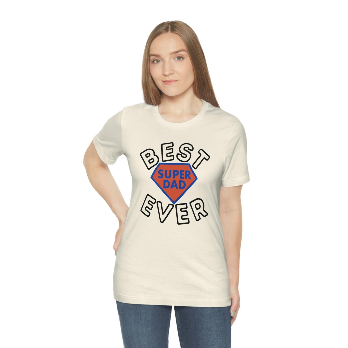 Dad Gift - Best Dad Gift - Best Super Dad Ever Shirt -Dad Shirt - Funny Fathers Gift - Husband Gift - Funny Dad Tshirt - Dad Birthday Gift
