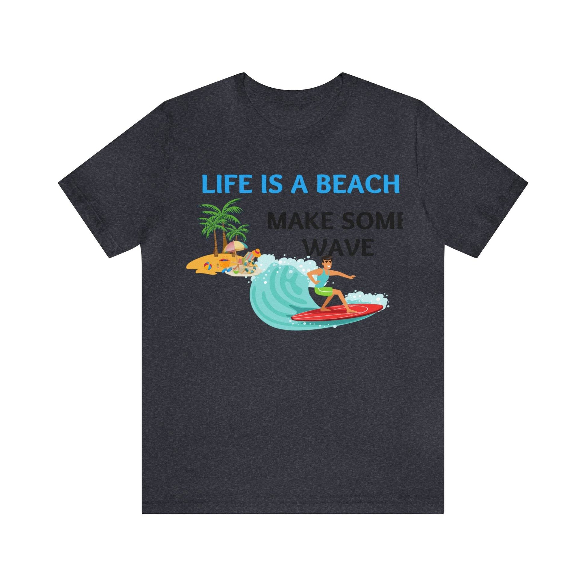 Life is a Beach shirt, Beach t-shirt, Summer shirt, Relaxing beachwear, Coastal fashion, Beach-inspired clothing, Beach adventure apparel - Giftsmojo
