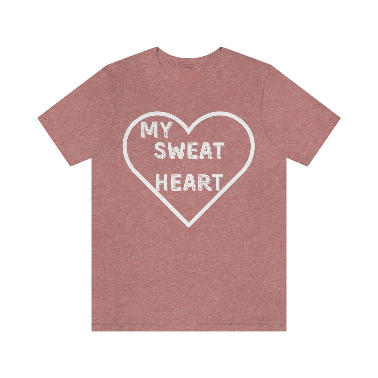 My Sweat Heart - Love shirt - Gift for wife - Gift for Husband - Gift for Girlfriend and Boyfriend - Giftsmojo