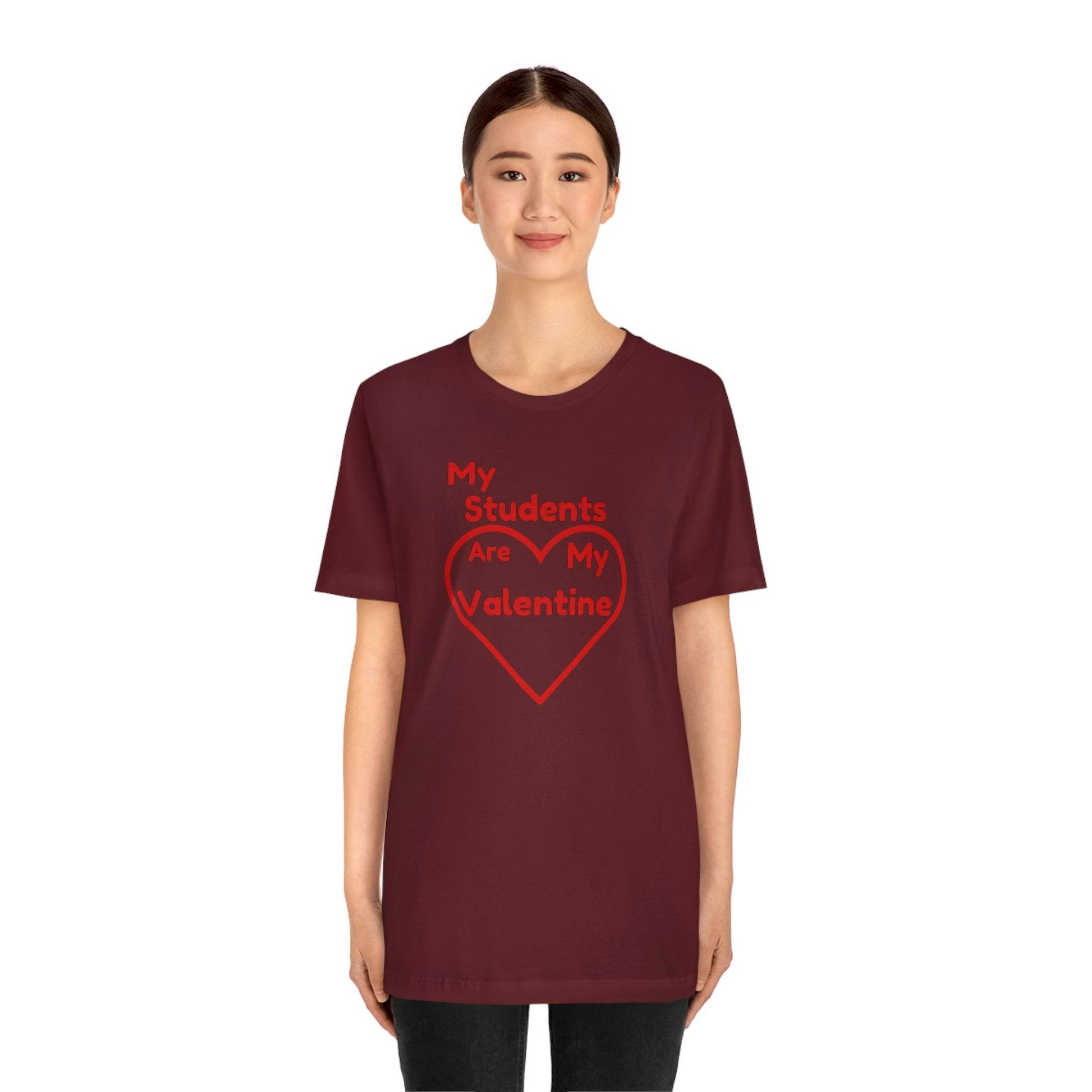 My Students are My Valentine - Teacher Valentine shirt - Giftsmojo