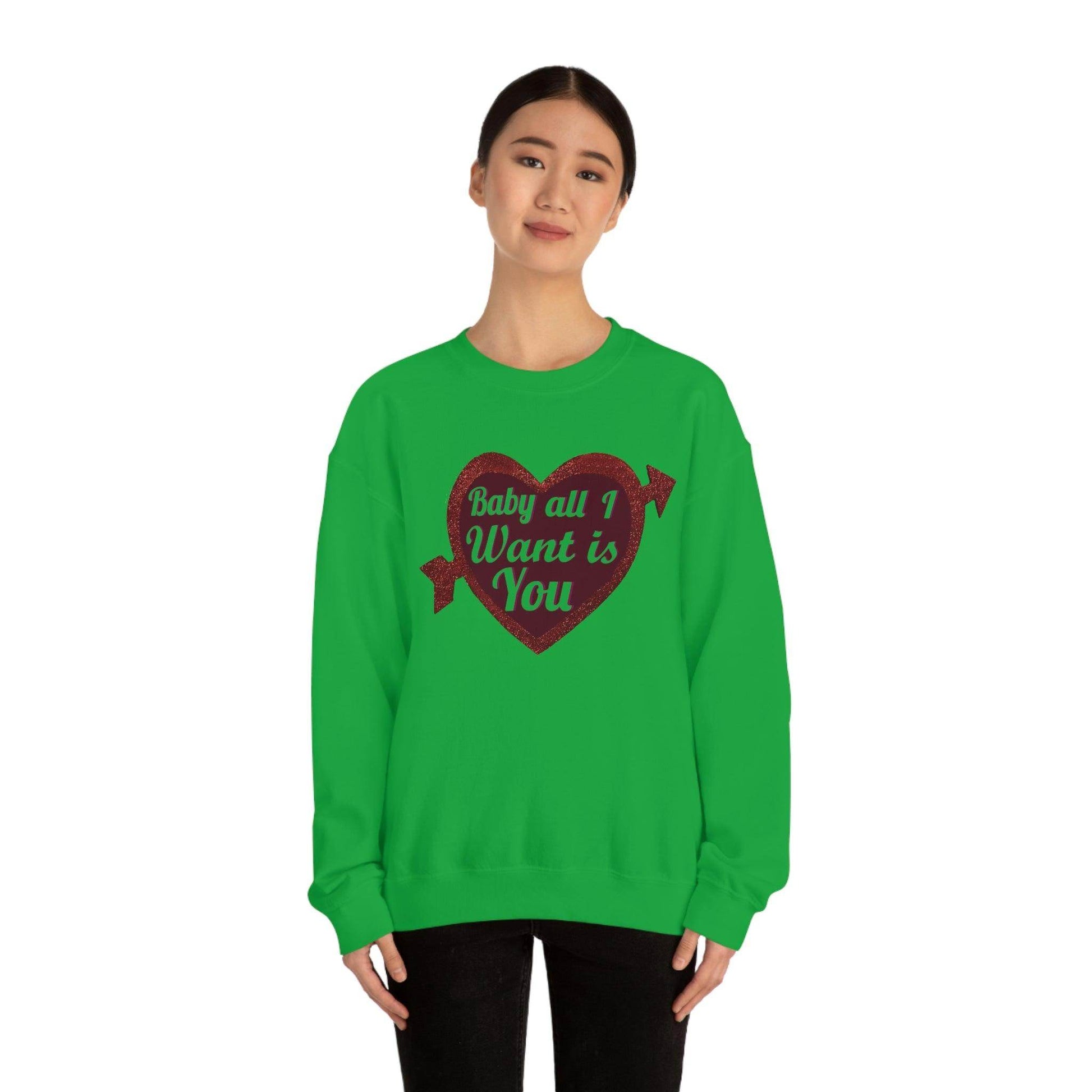Baby all I want is You Sweatshirt - Giftsmojo