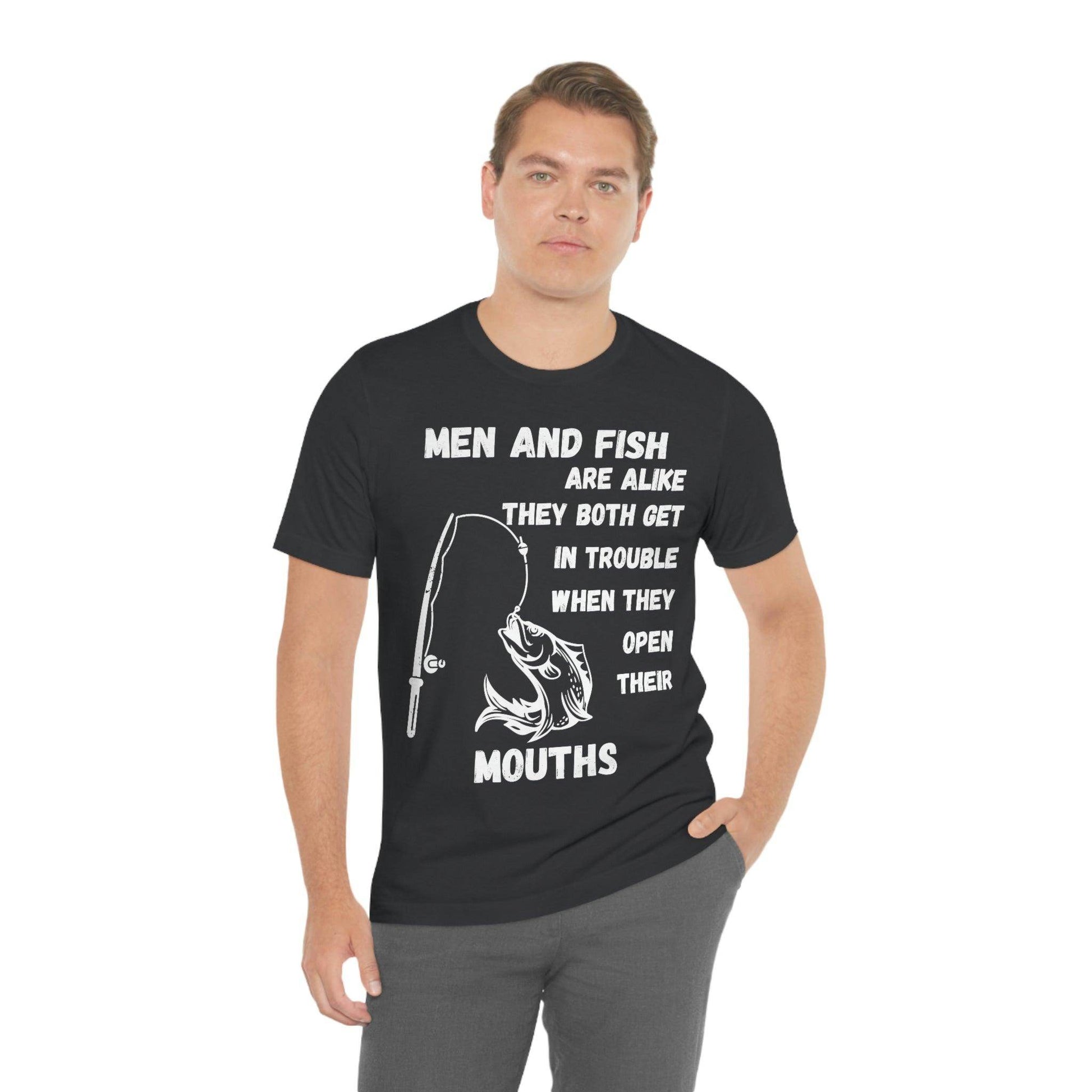 Men and Fish are Alike - Funny fishing shirt - Giftsmojo