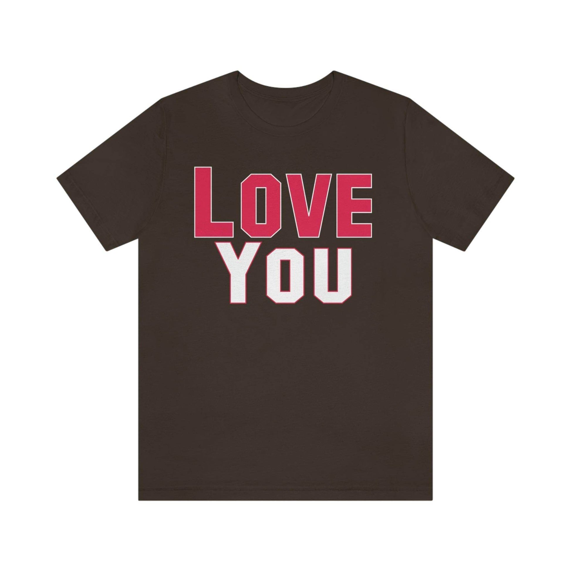 Love you T-shirt - Giftsmojo