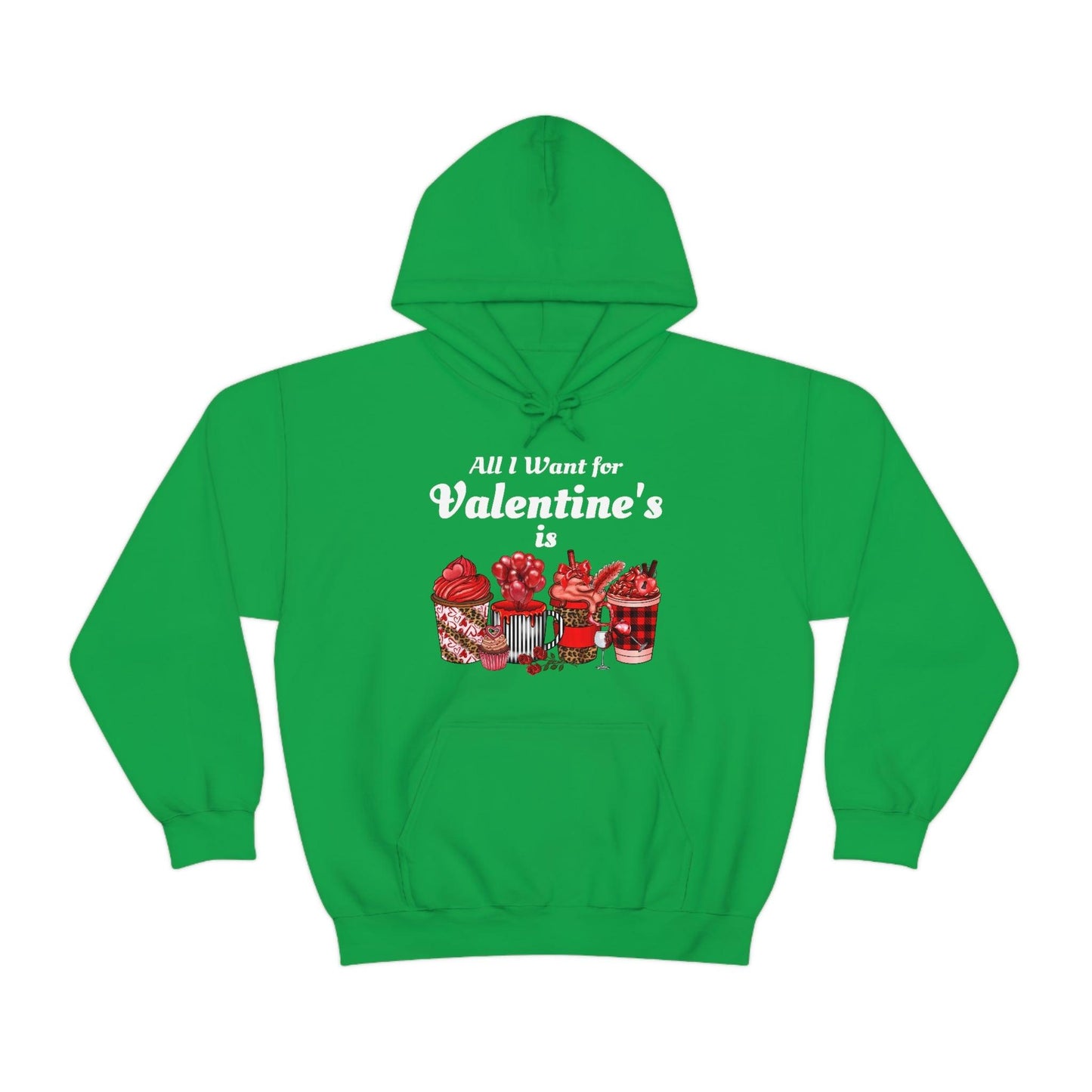 All I want for Valentine's is Coffee Hooded Sweatshirt