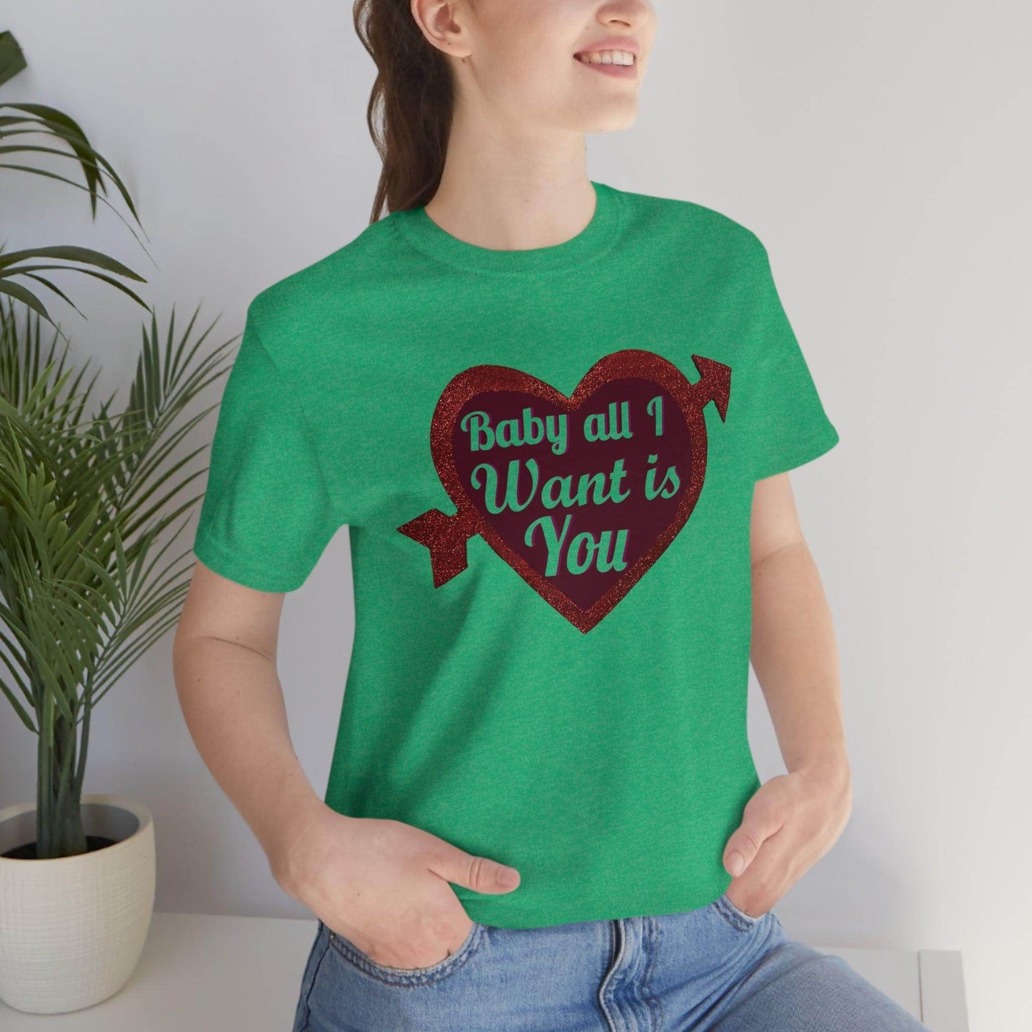 Baby all I want is You Tee - Giftsmojo