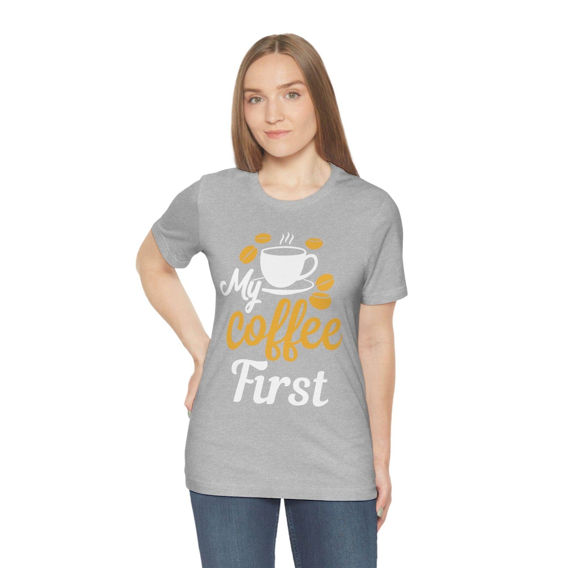 My coffee first Tee - Giftsmojo