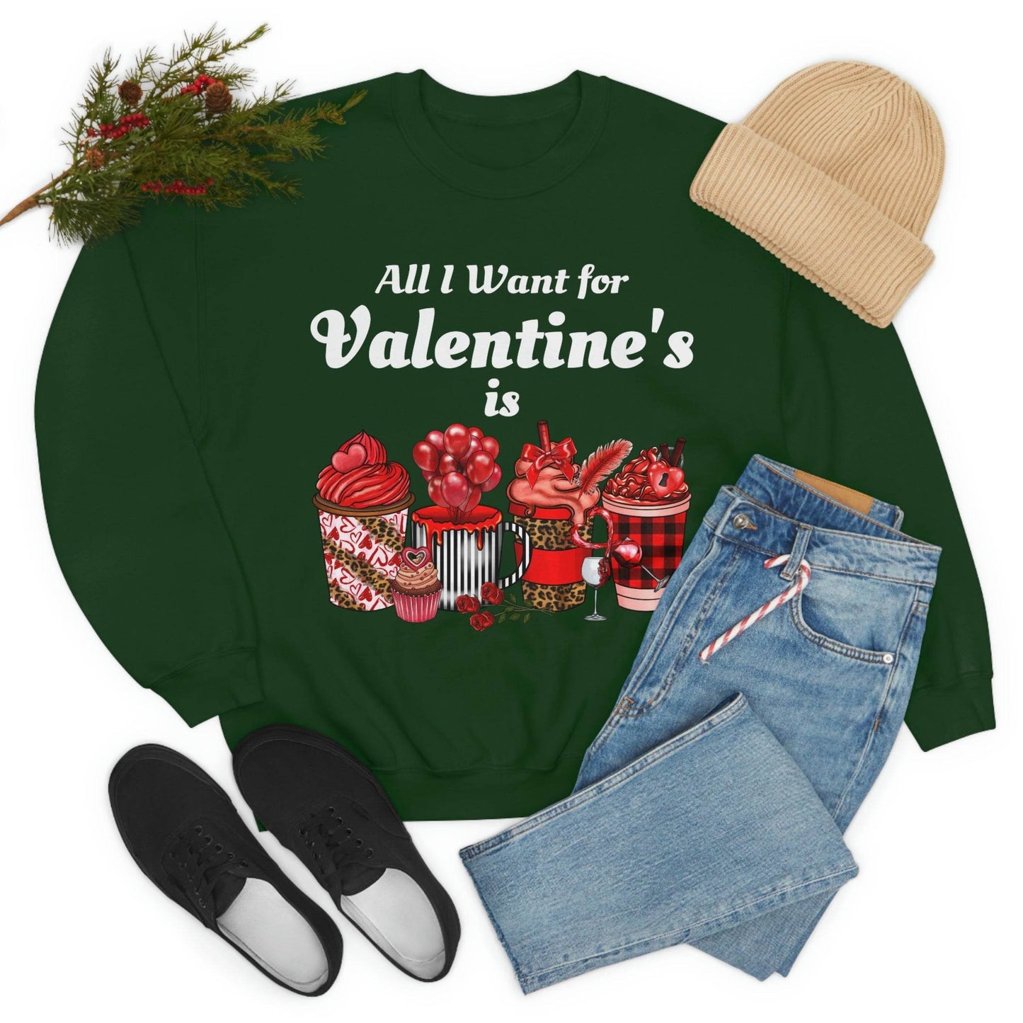 All I want for Valentines is Coffee Sweatshirt - Giftsmojo