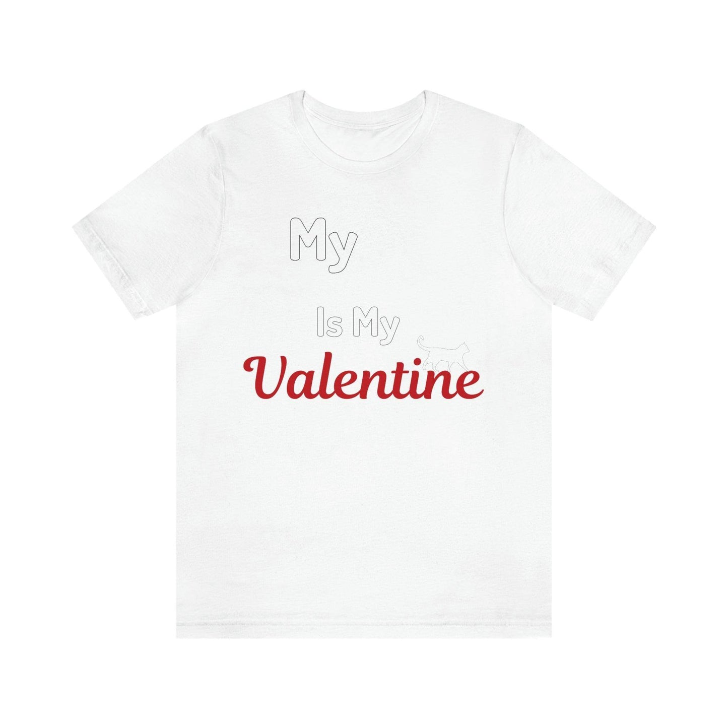 My Cat is My Valentine, Pet lover Valentine shirt - Cute cat lover shirt - gift for cat lovers - Giftsmojo