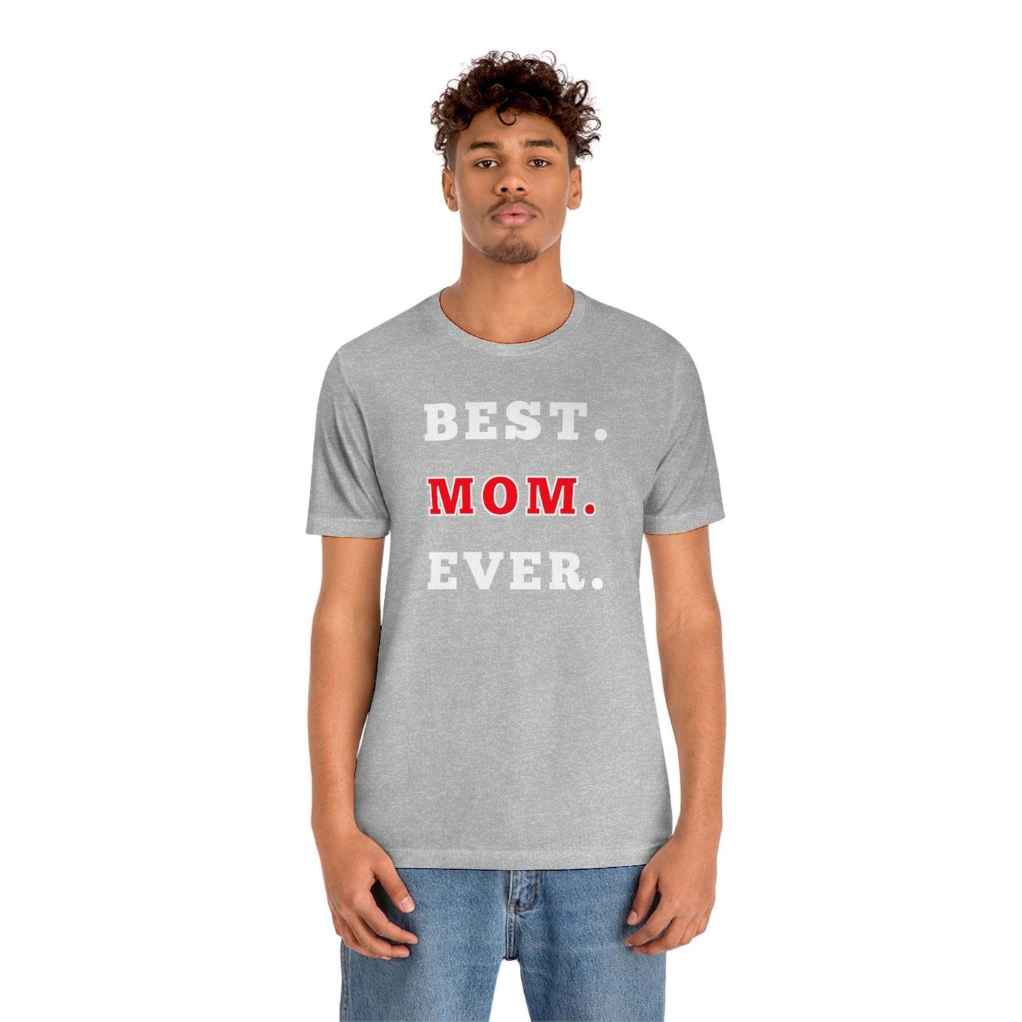 Best Mom Ever Shirt, Mothers day shirt, gift for mom, Mom birthday gift, Mothers day t shirts, Mothers shirts, Best mothers day gifta - Giftsmojo