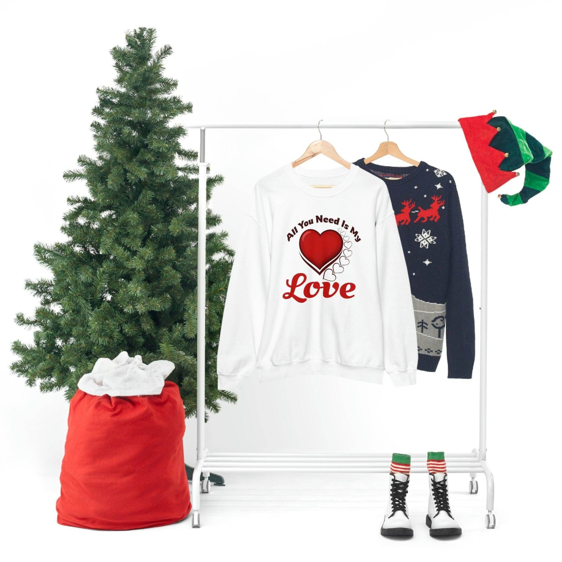 All you need is my Love Sweatshirt - Giftsmojo