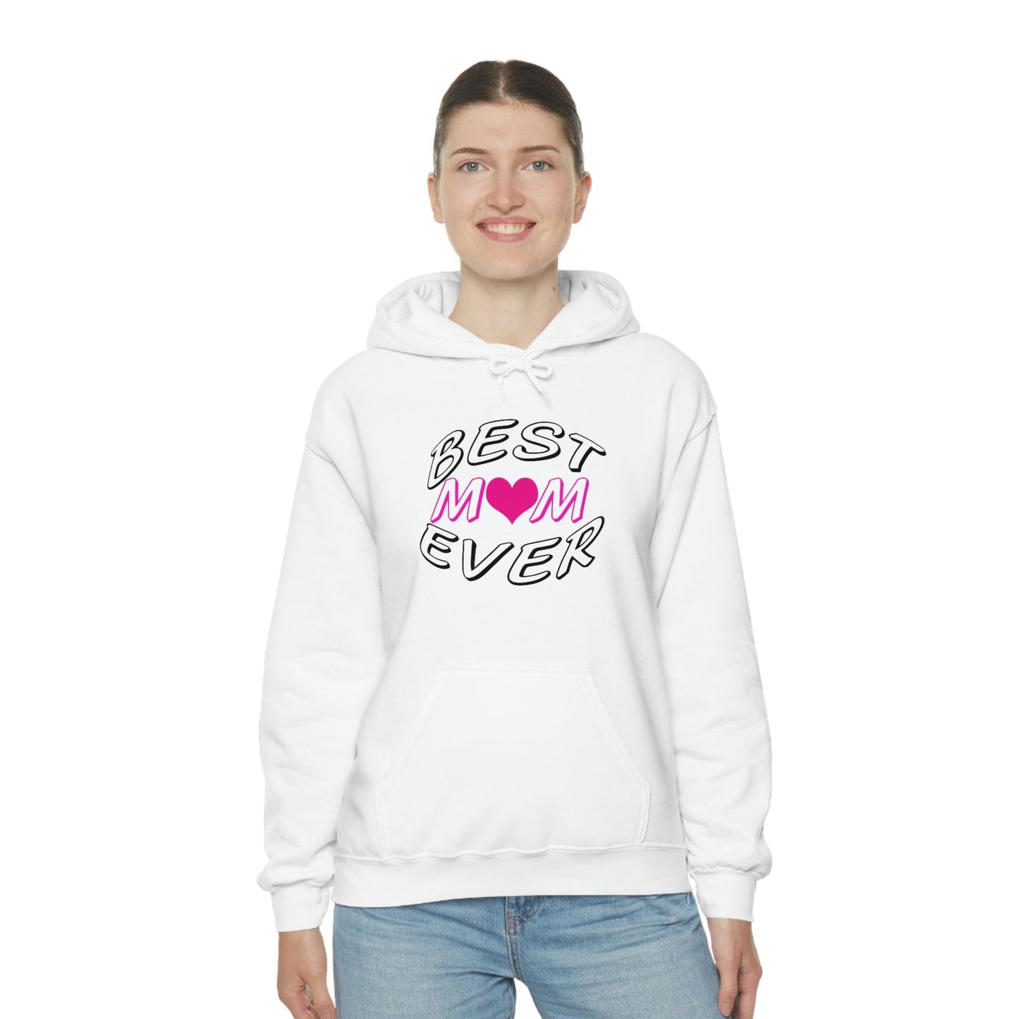 Best Mom Ever Hooded Sweatshirt