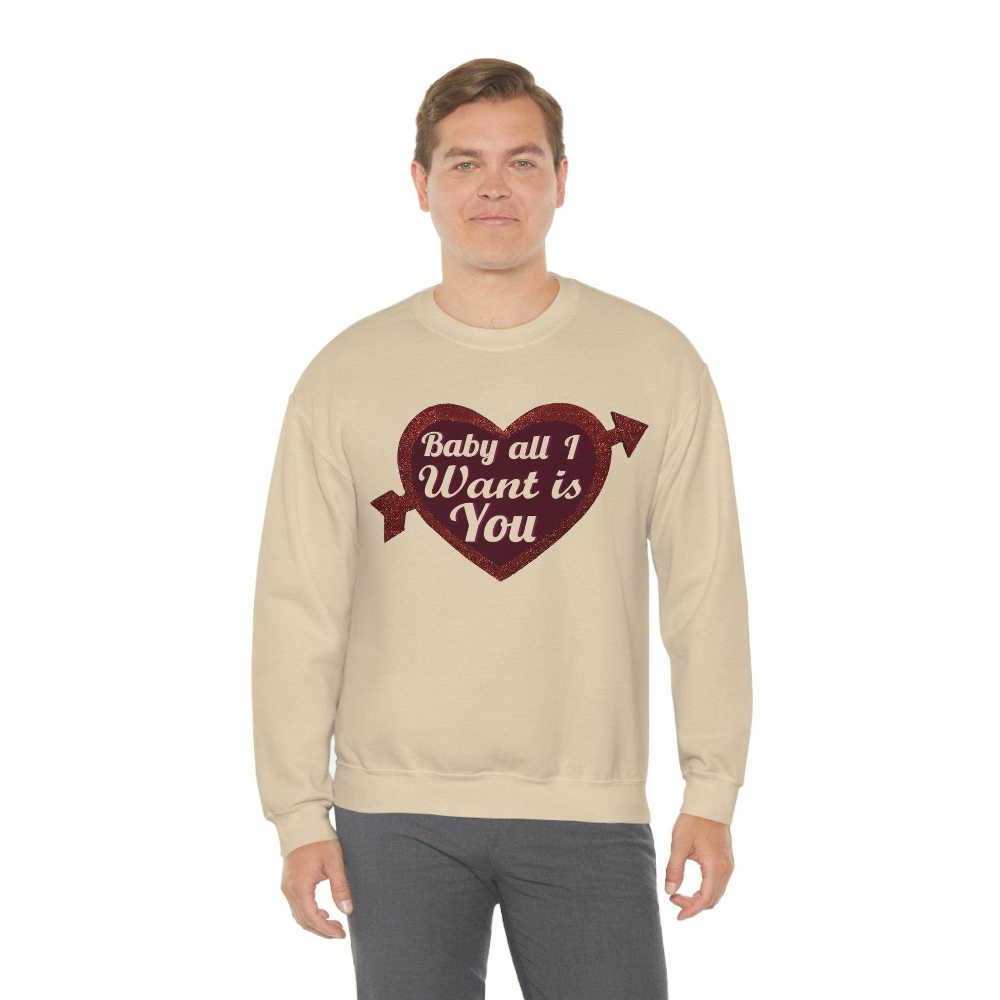 Baby all I want is You Sweatshirt - Giftsmojo
