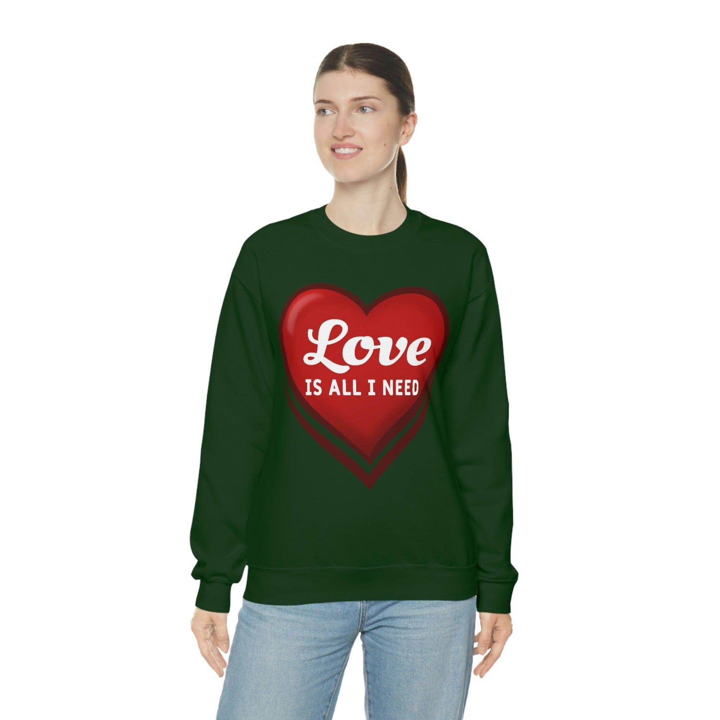 Love is all I need Sweatshirt, Valentine gift - Giftsmojo