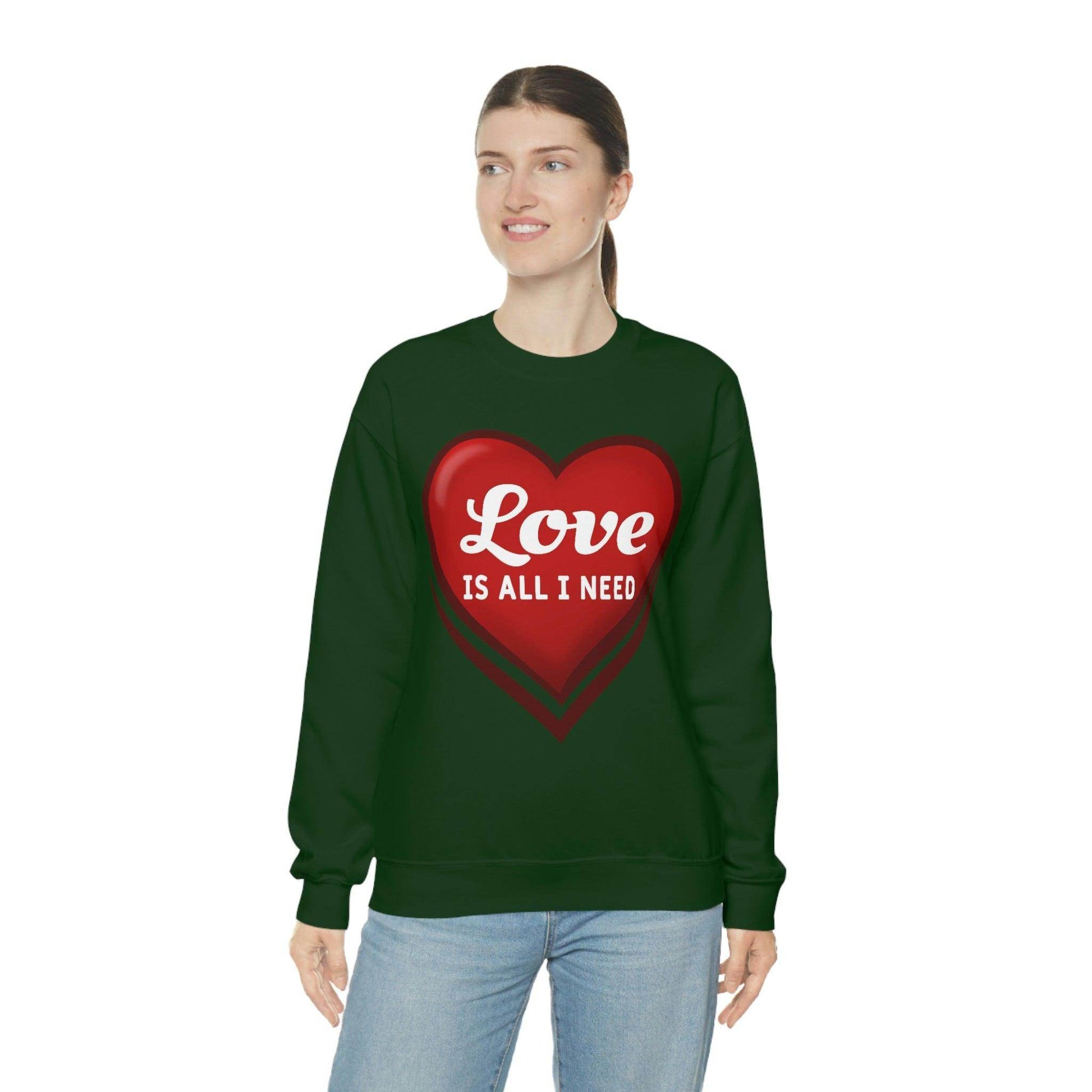 Love is all I need Sweatshirt, Valentine gift - Giftsmojo