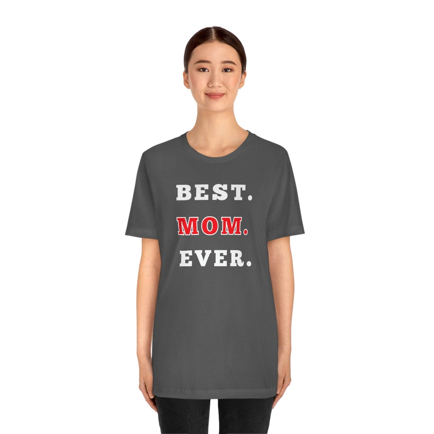 Best Mom Ever Shirt, Mothers day shirt, gift for mom, Mom birthday gift, Mothers day t shirts, Mothers shirts, Best mothers day gifta - Giftsmojo