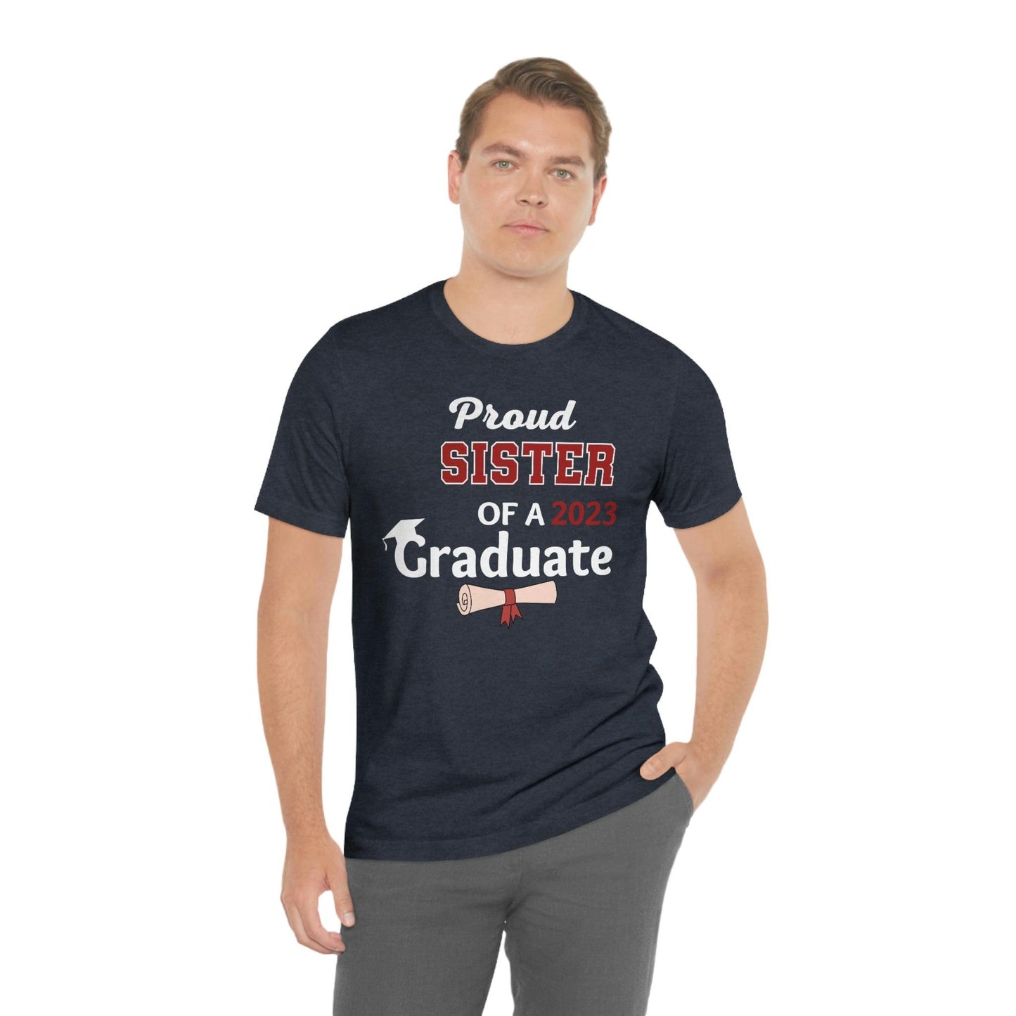 Proud Sister of a Graduate shirt - Graduation shirt - Graduation gift