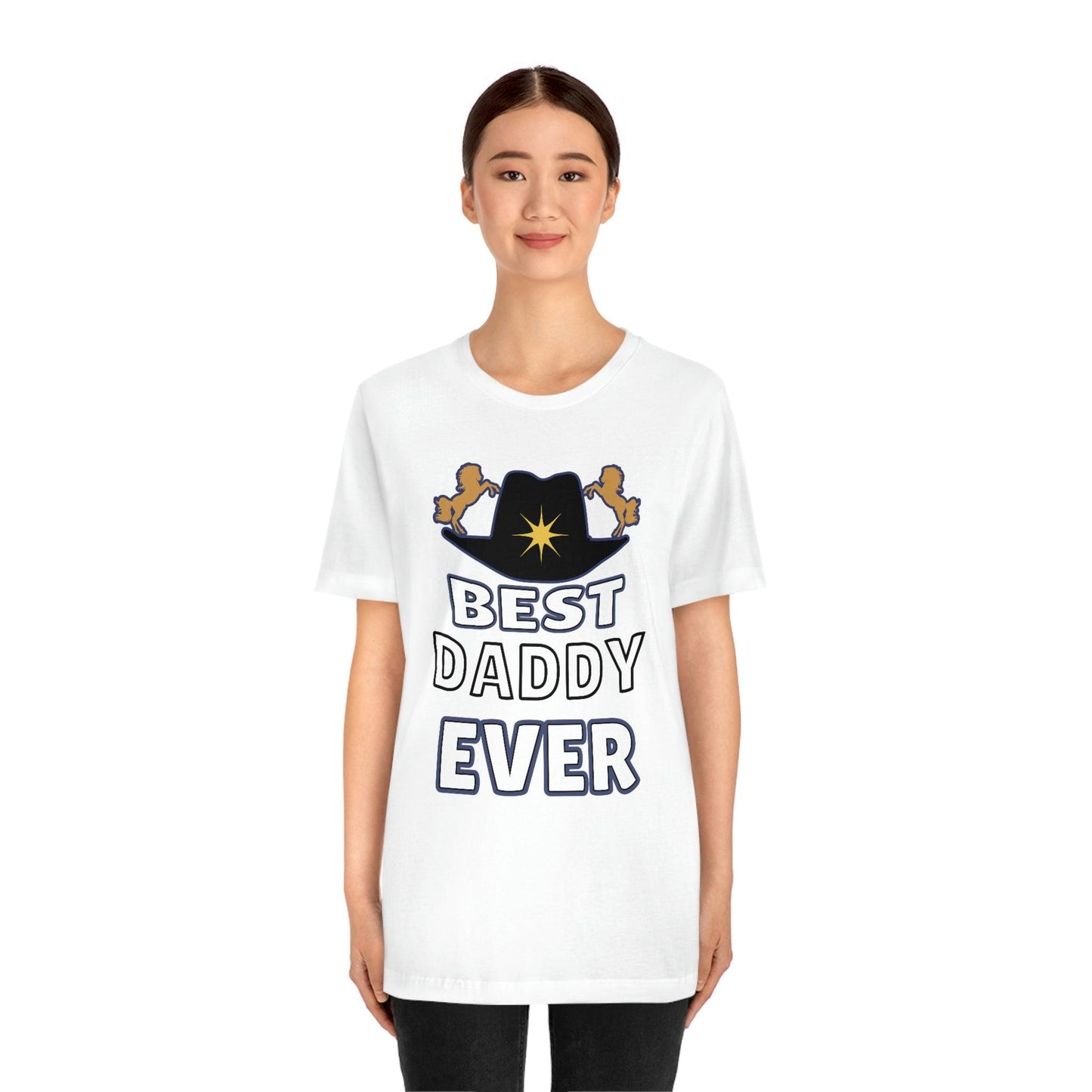 Best Daddy Ever Shirt - Gift for dad