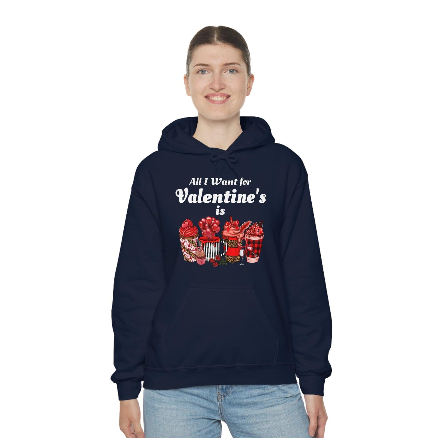 All I want for Valentine's is Coffee Hooded Sweatshirt