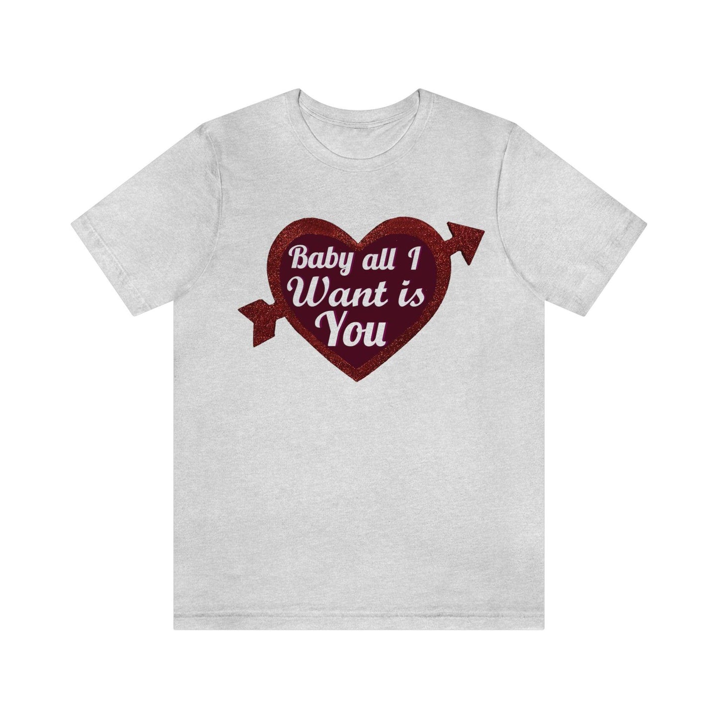 Baby all I want is You Tee - Giftsmojo