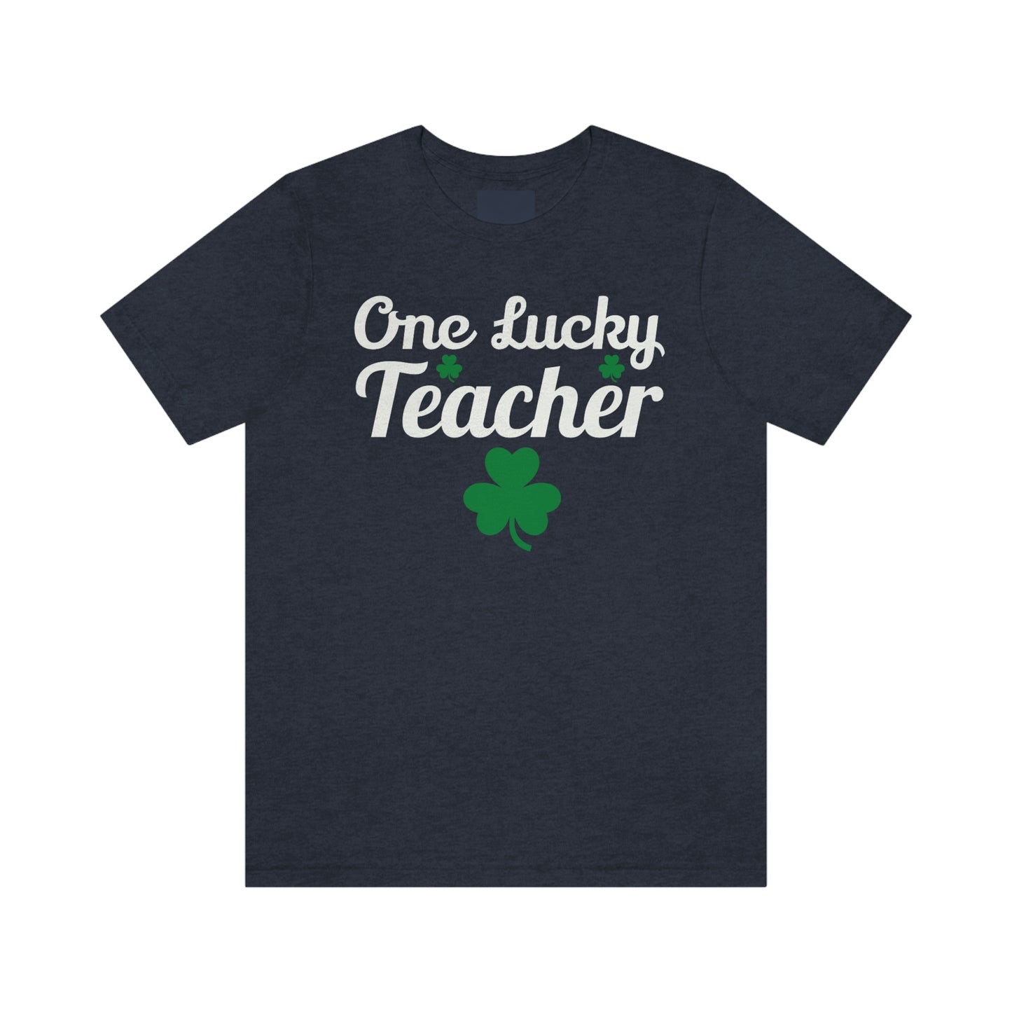 Feeling Lucky Shirt One Lucky Teacher Shirt St Patrick's Day shirt - Funny St Paddy's day Funny Shirt Shamrock shirt shenanigans shirt