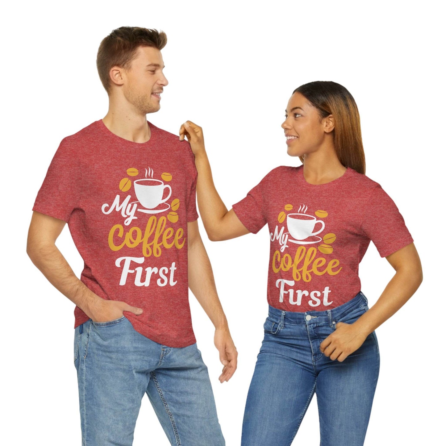 My coffee first Tee - Giftsmojo