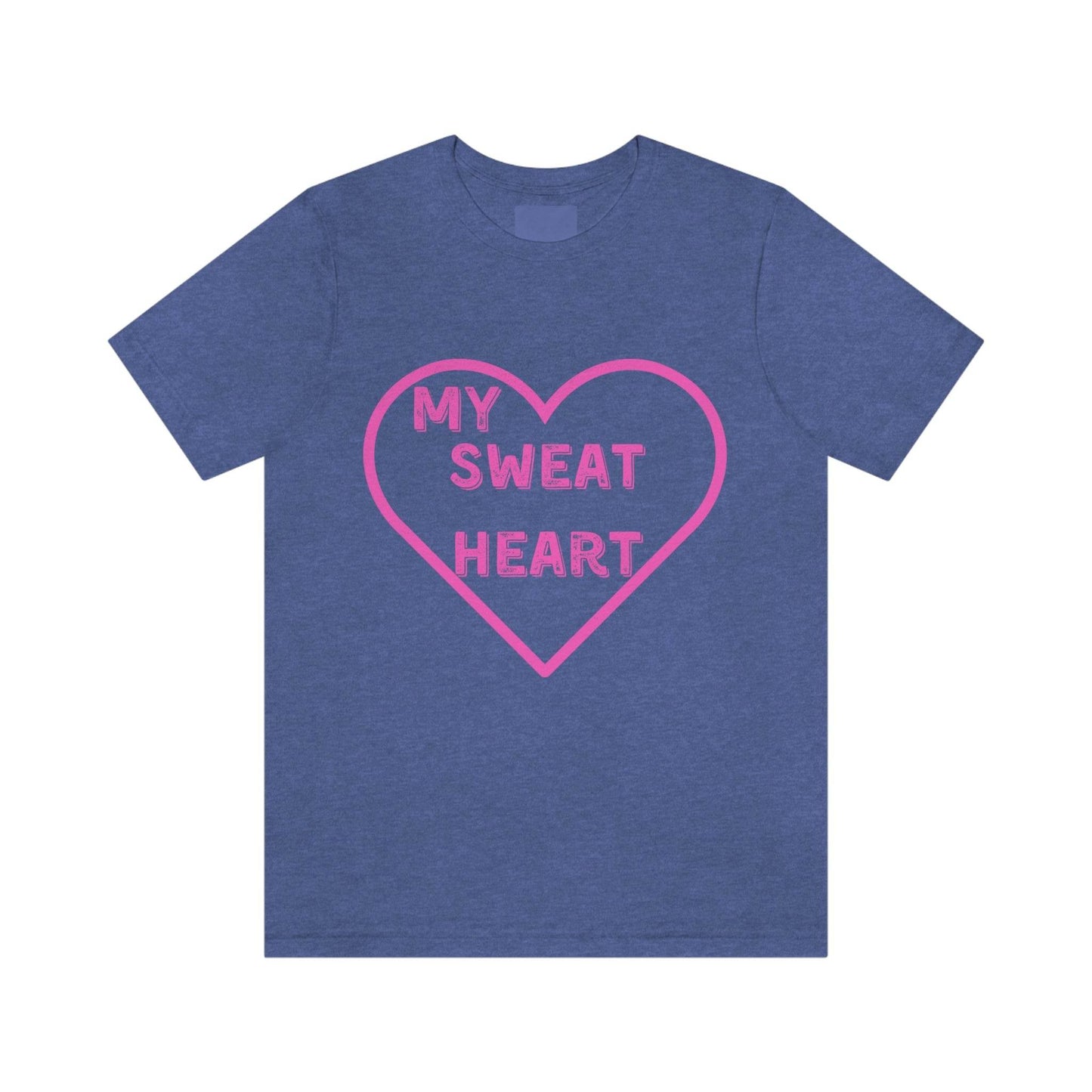 My Sweat Heart - Love shirt - Gift for wife - Gift for Husband - Gift for Girlfriend and Boyfriend - Anniversary gift - Giftsmojo