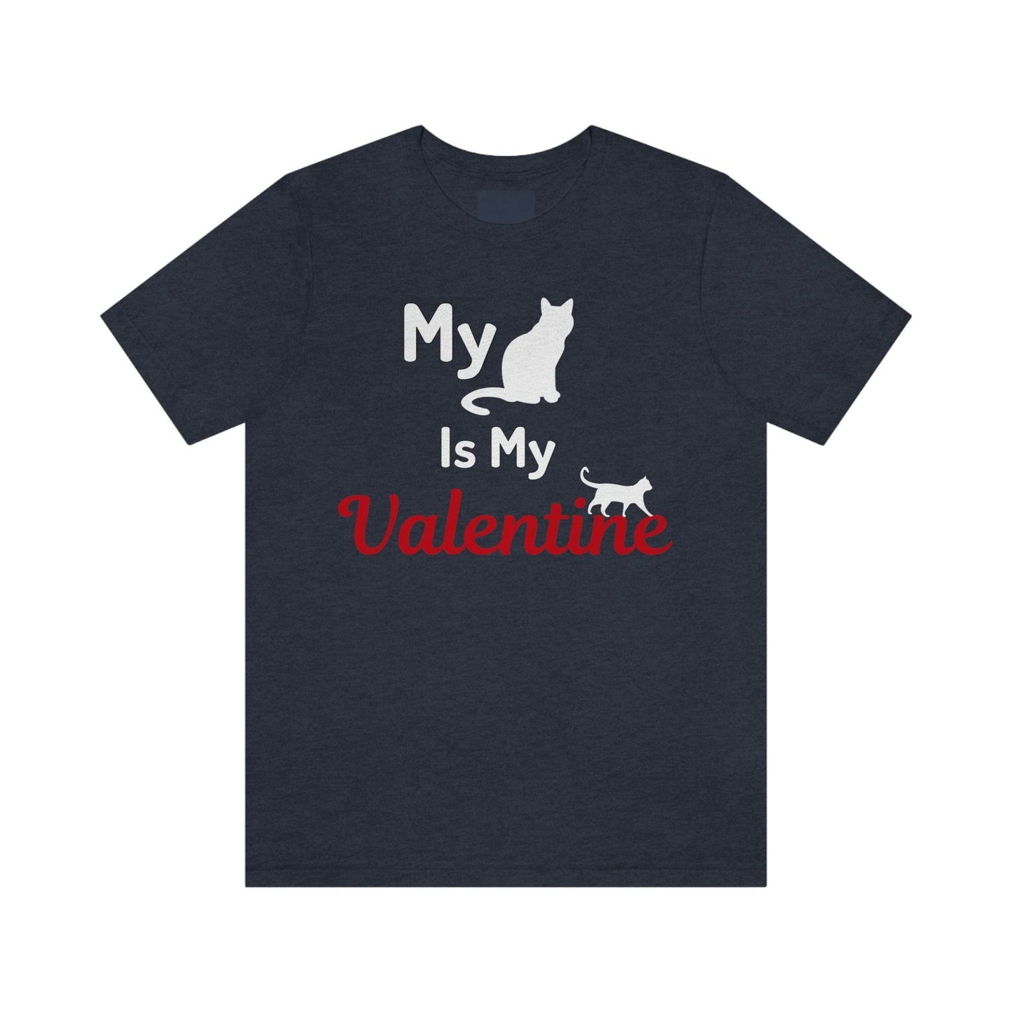 My Cat is My Valentine, Pet lover Valentine shirt - Cute cat lover shirt - gift for cat lovers - Giftsmojo