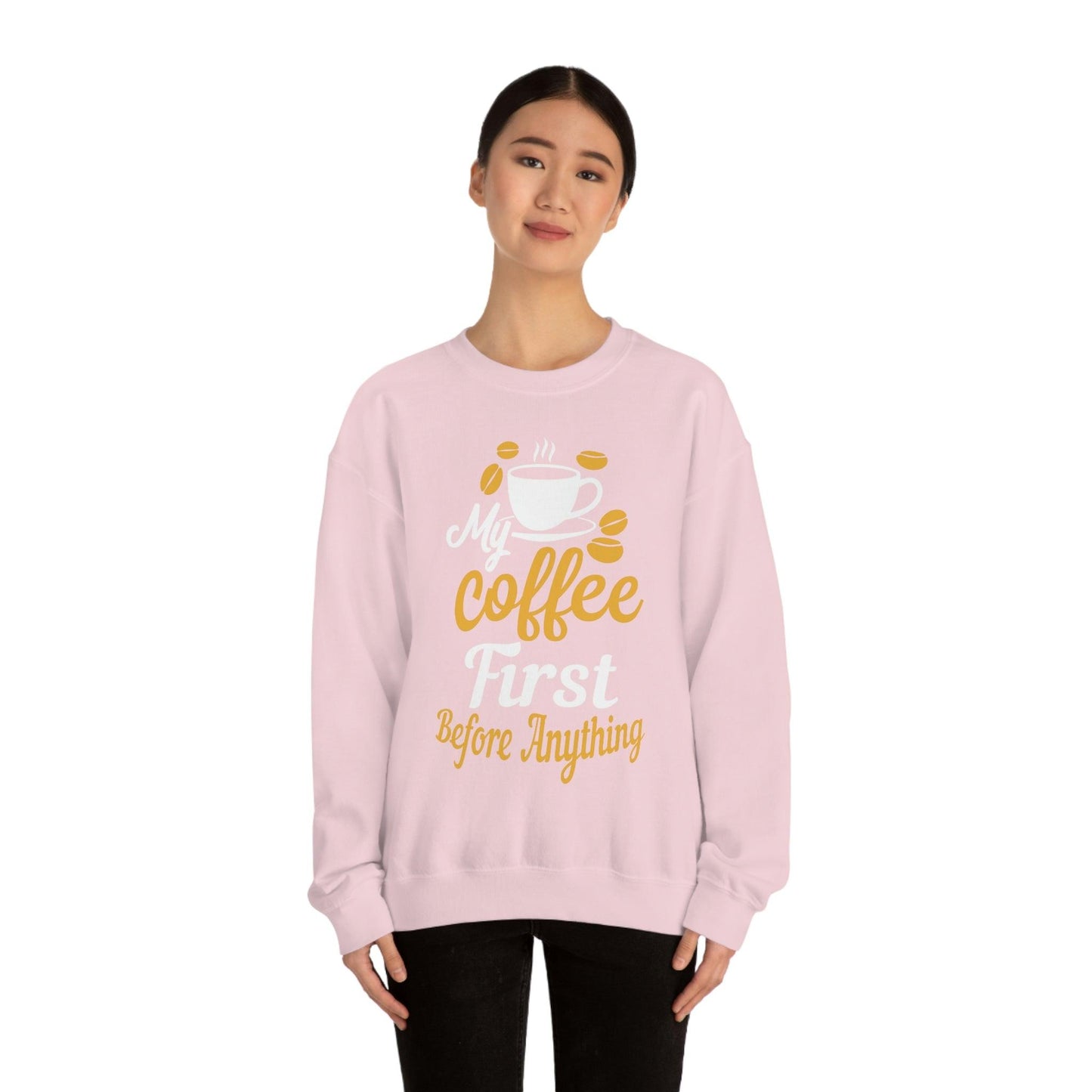 My Coffee First before anything Sweatshirt