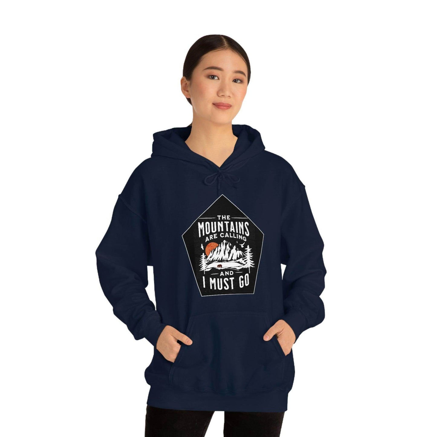 The Mountains are Calling and I Must Go, Hooded Sweatshirt - Giftsmojo
