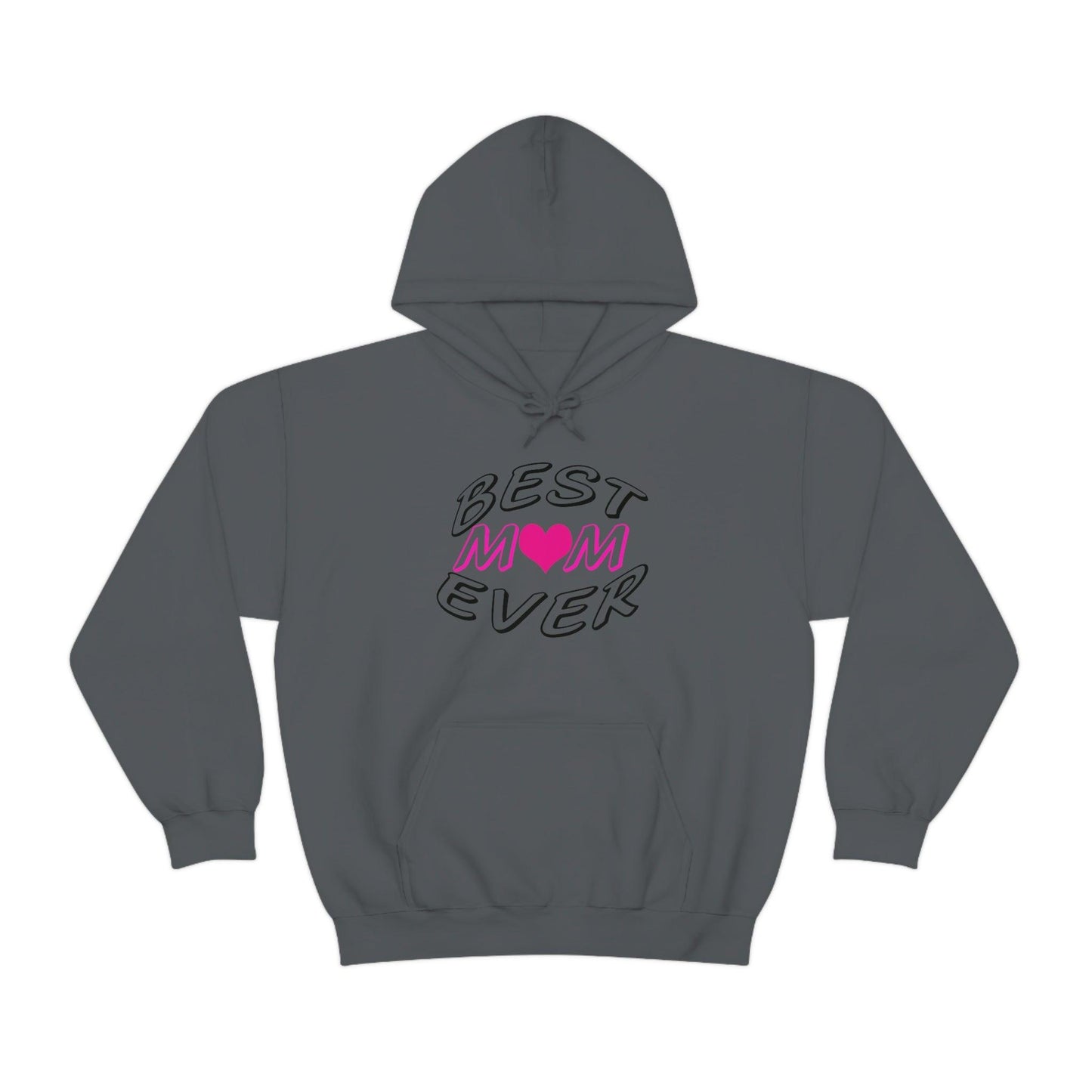 Best Mom Ever Hooded Sweatshirt