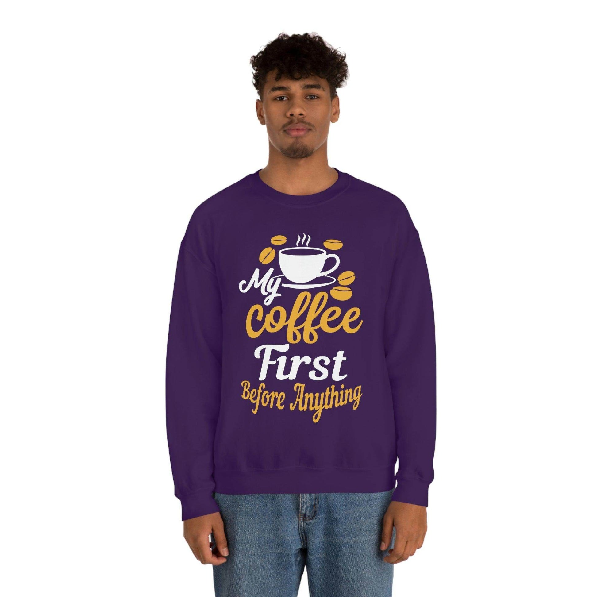 My Coffee First before anything Sweatshirt - Giftsmojo