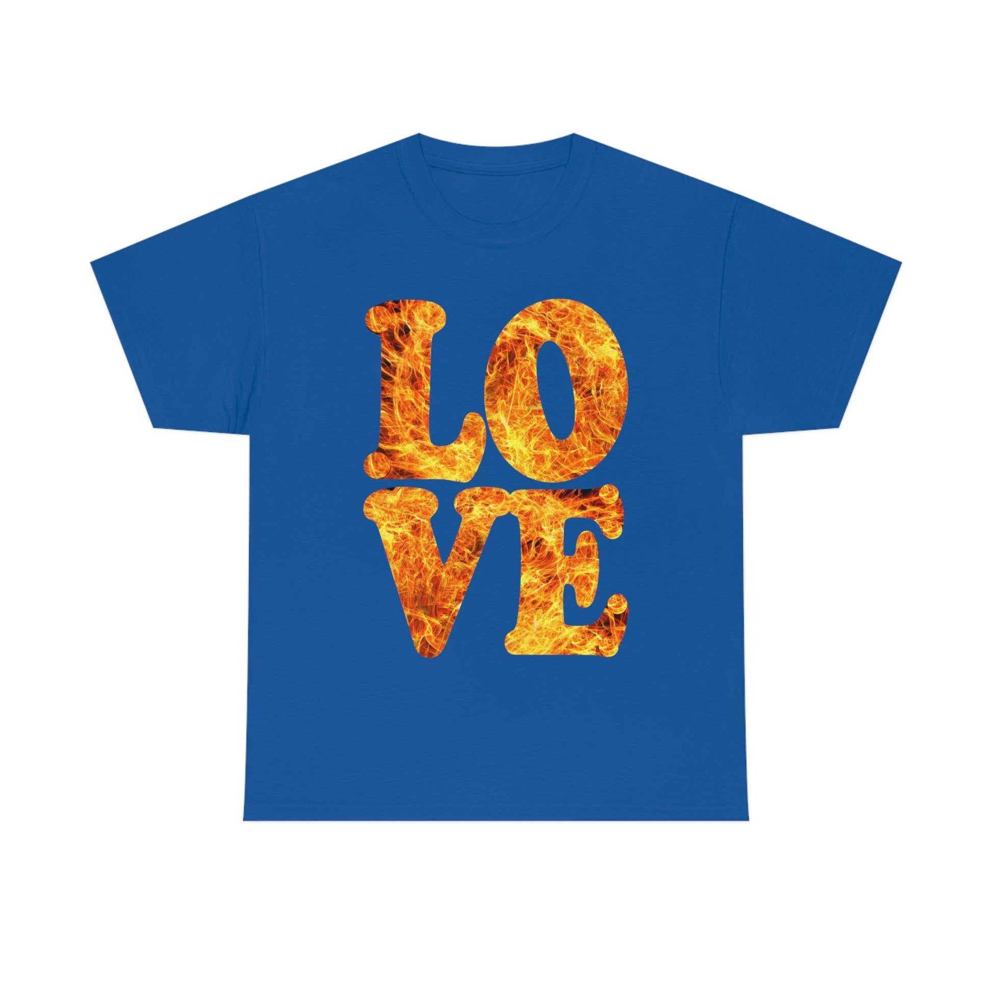 love fire big Tee - Giftsmojo