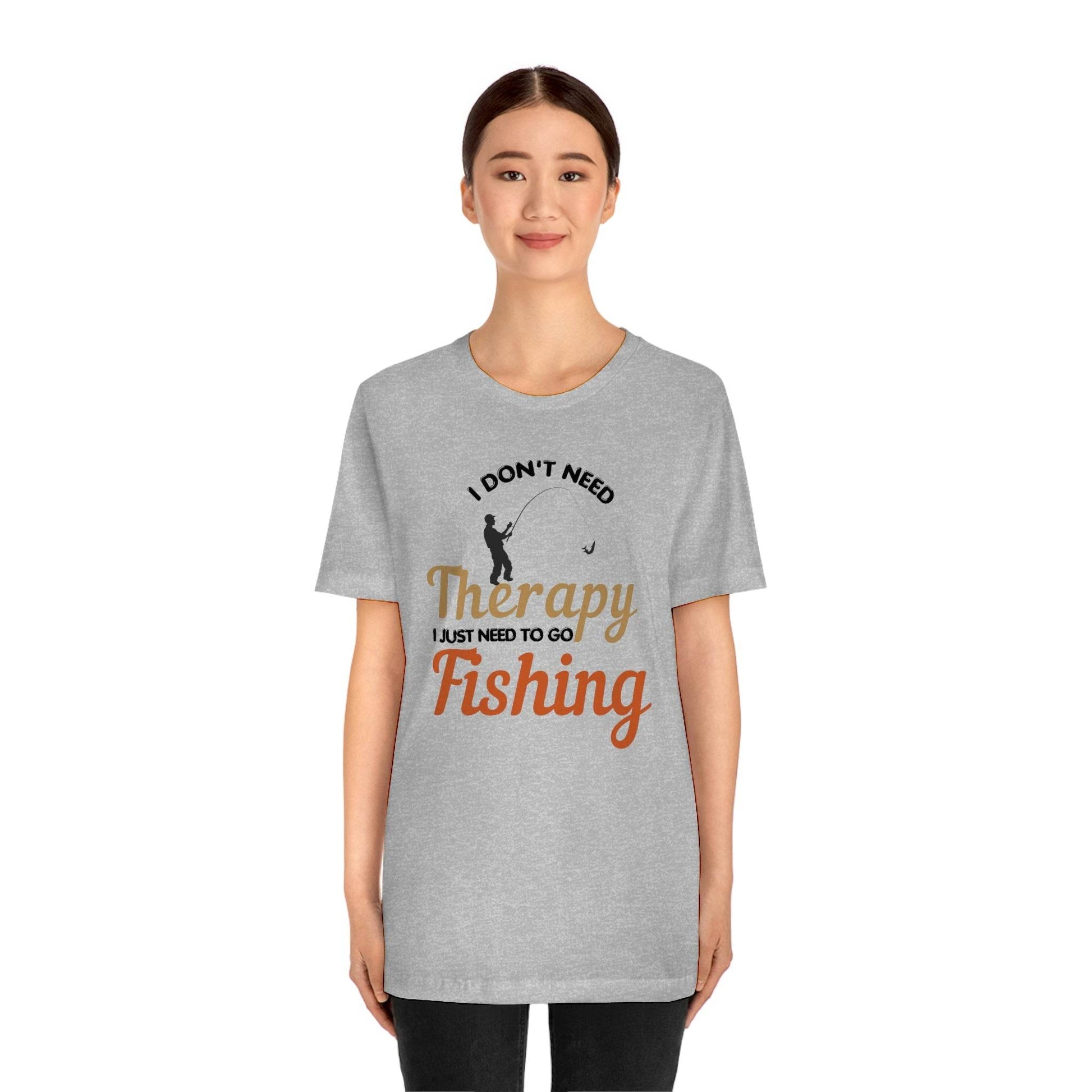 I don't need therapy I just need to go Fishing shirt, fishing shirt, dad shirt, father's day shirt, gift for Dad - Giftsmojo