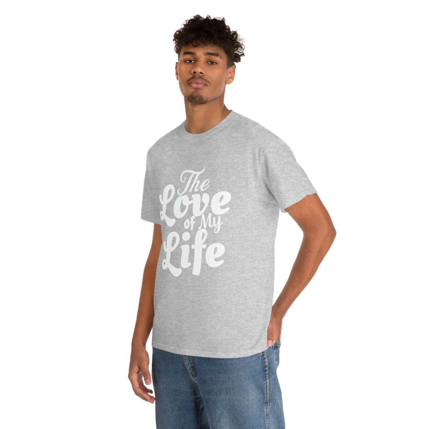 The Love of My Life shirt - Giftsmojo