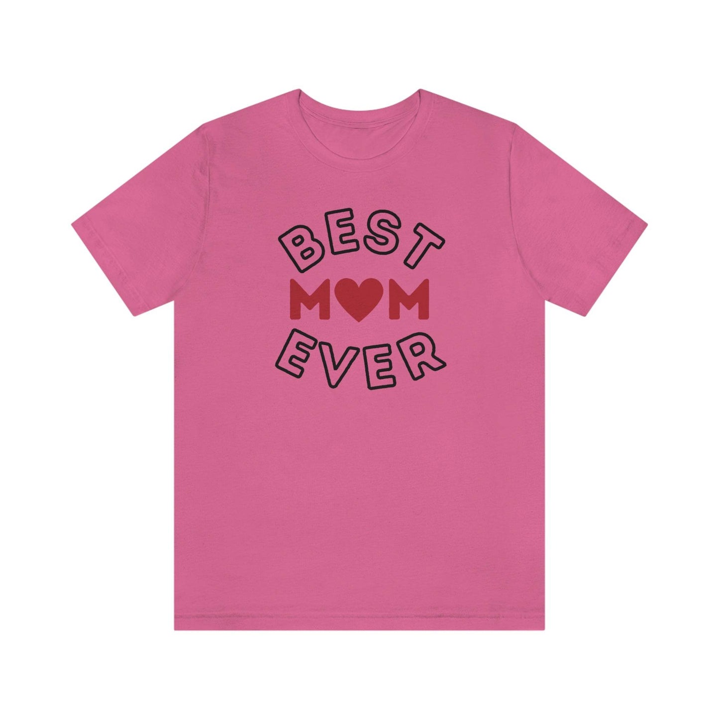 Best Mom Ever Shirt, Mothers day shirt, gift for mom, Mom birthday gift, Mothers day t shirts, Mothers shirts, Best mothers day gifta - Giftsmojo