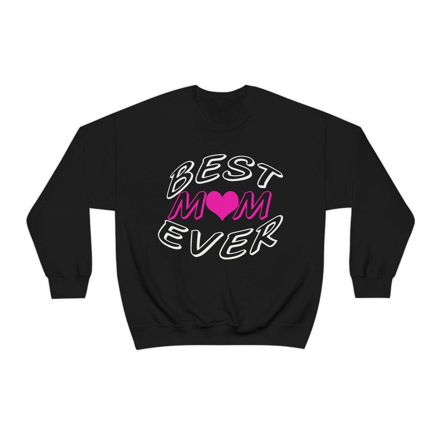 Best Mom Ever Sweatshirt - Giftsmojo