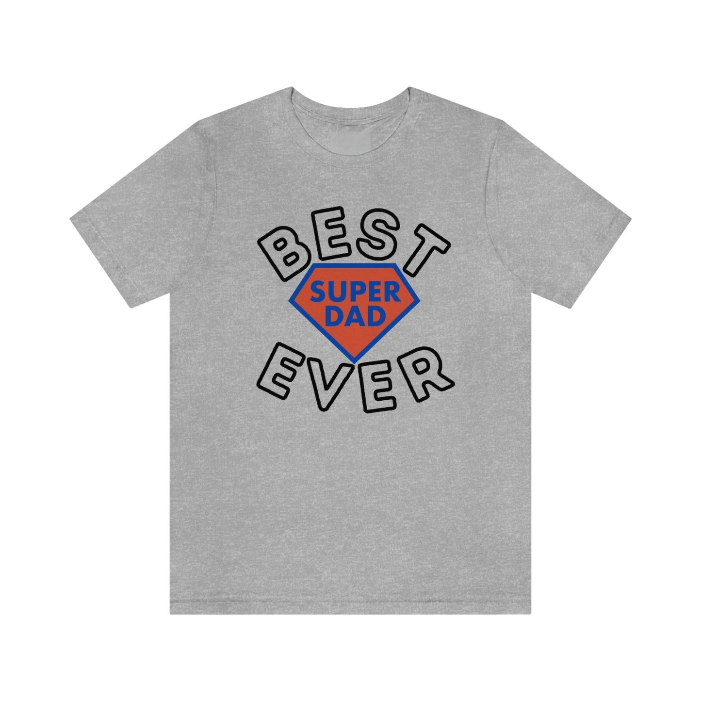 Dad Gift - Best Dad Gift - Best Super Dad Ever Shirt -Dad Shirt - Funny Fathers Gift - Husband Gift - Funny Dad Tshirt - Dad Birthday Gift