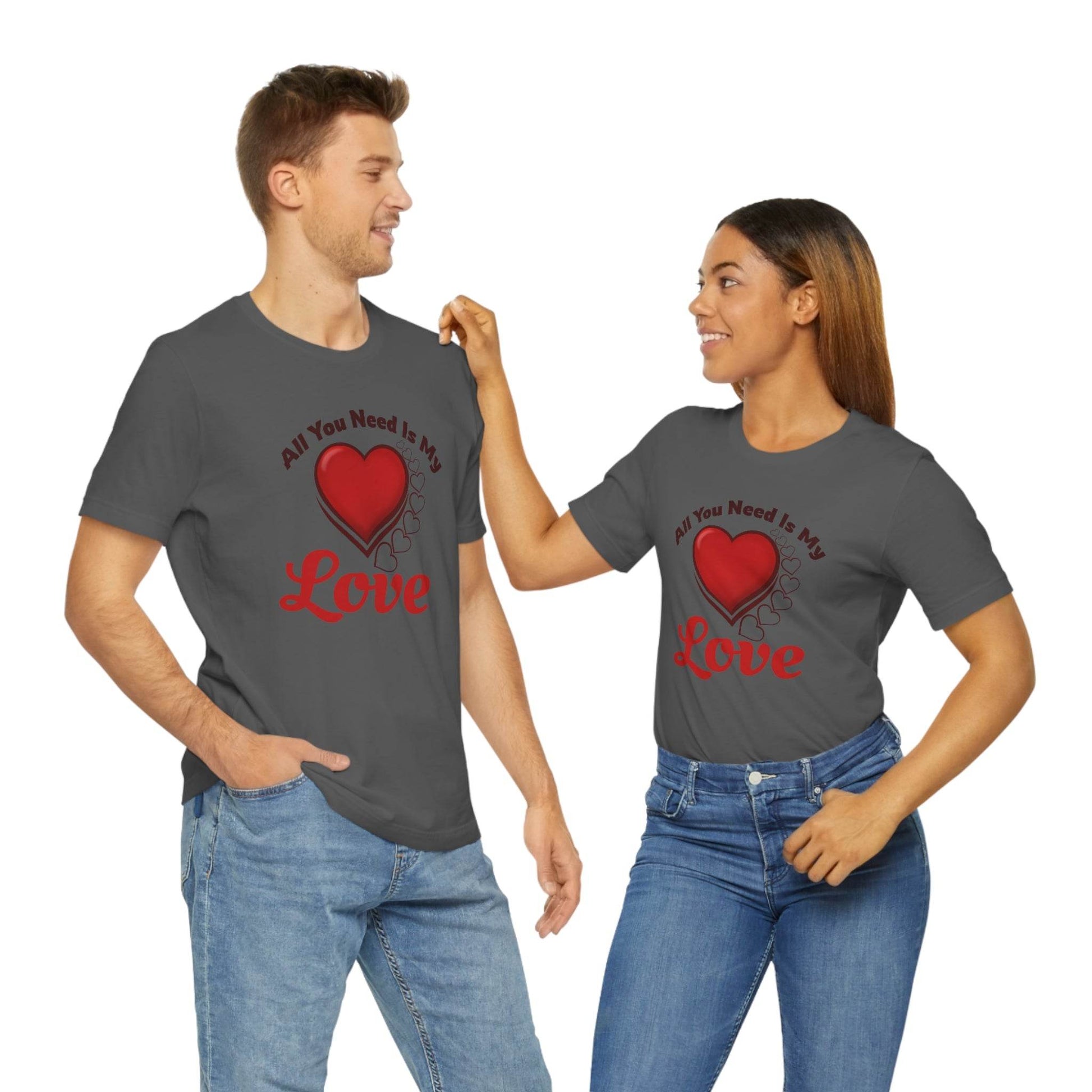 All you need is My Love Tee - Giftsmojo