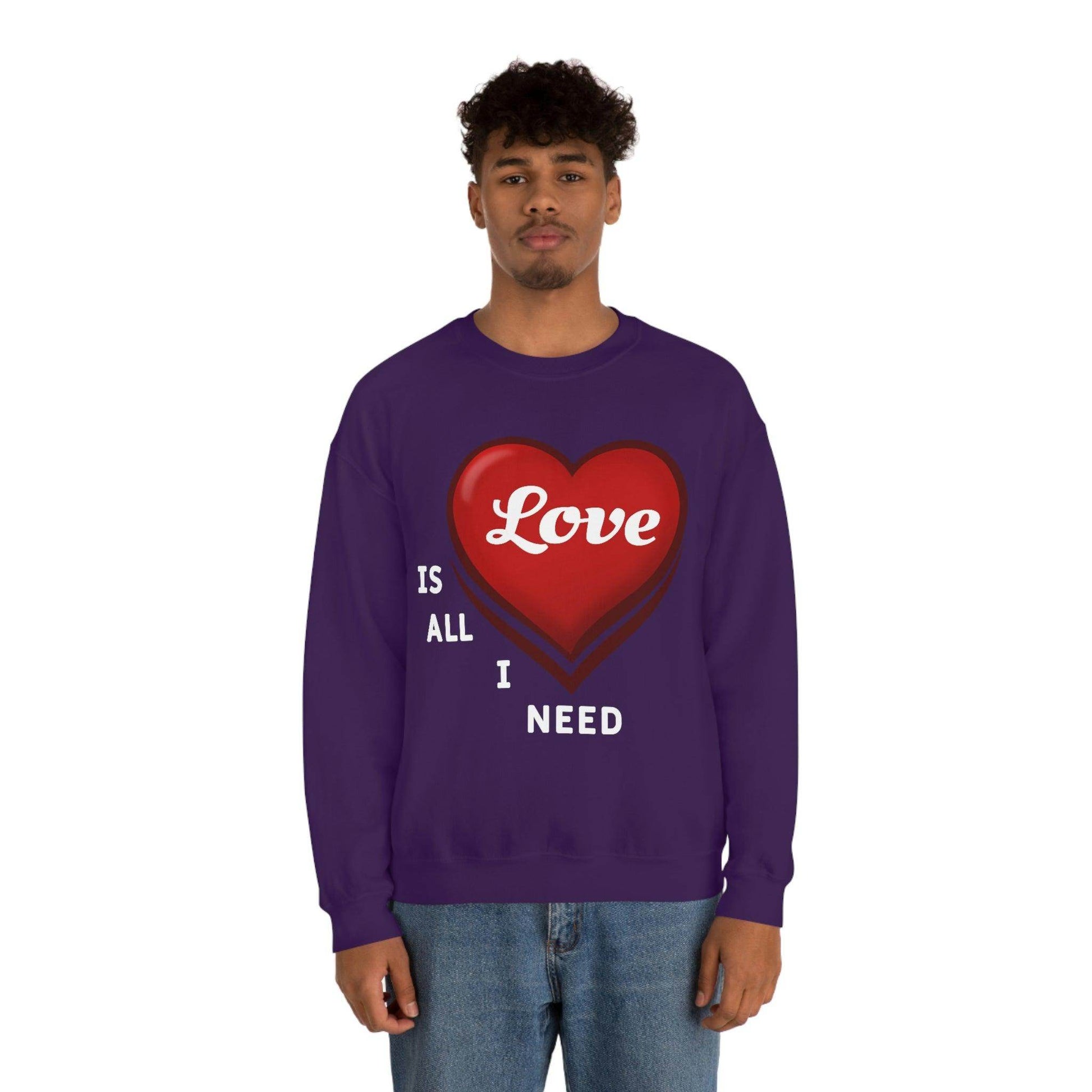 love is all I Need Sweatshirt - Giftsmojo