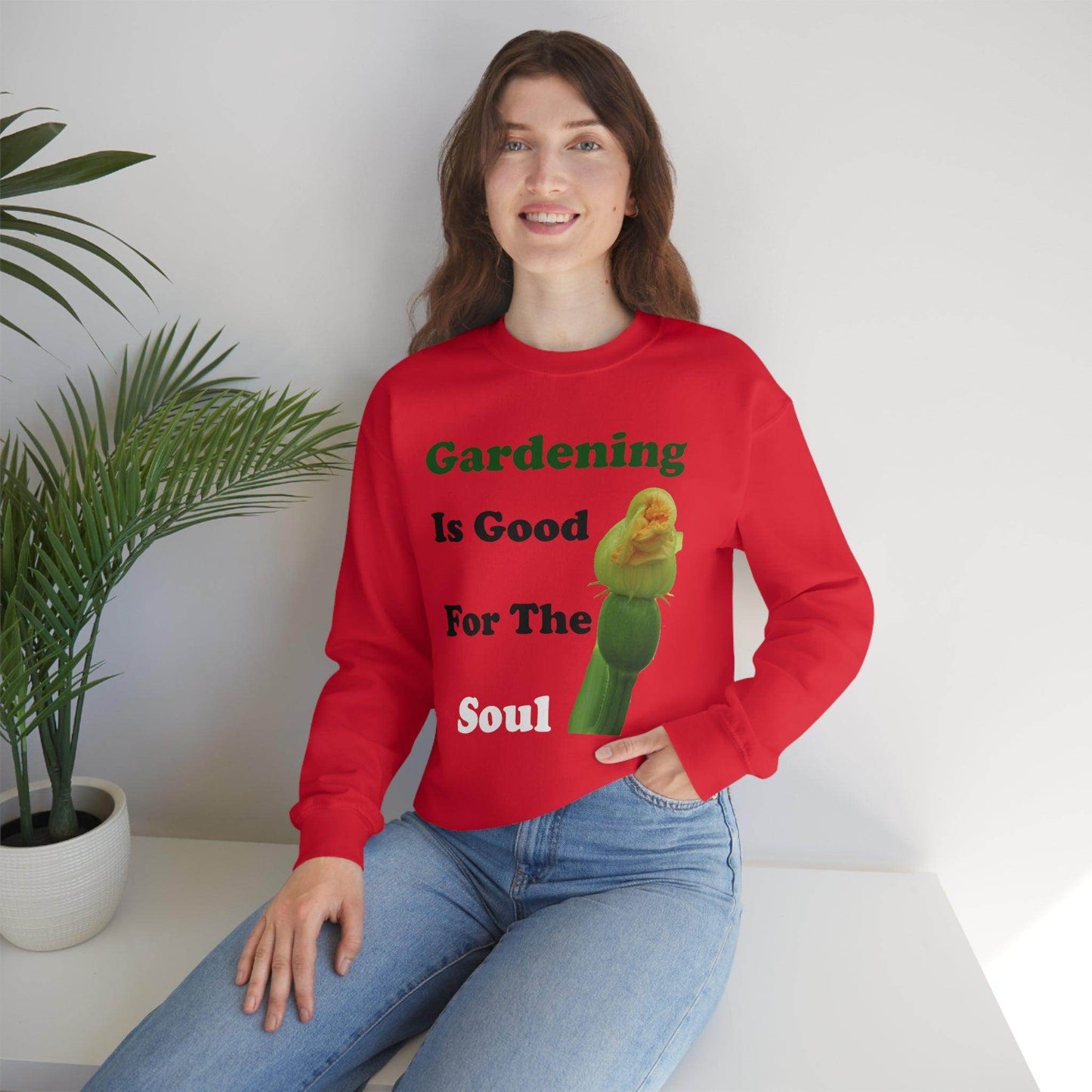 Gardening is good for the soul Sweatshirt - Giftsmojo
