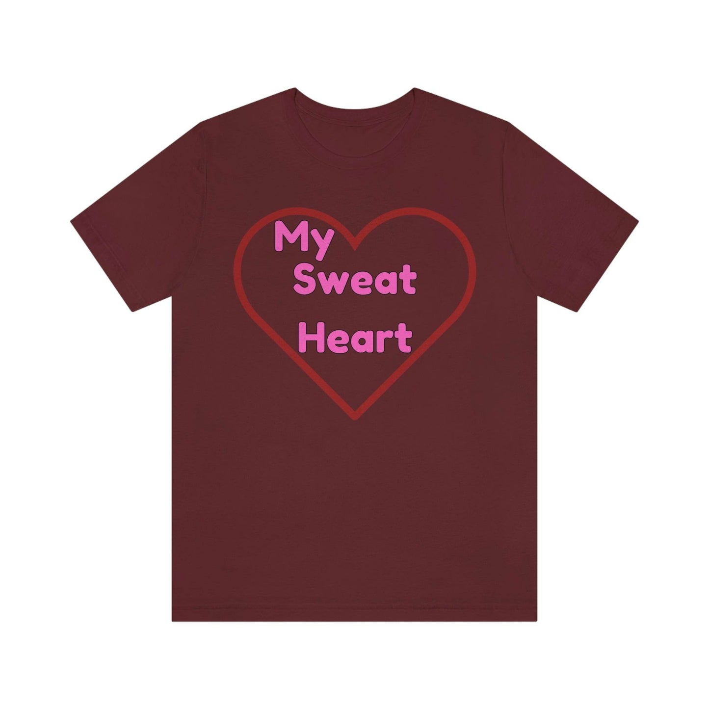 My Sweat Heart - Love shirt - Gift for wife - Gift for Husband - Gift for Girlfriend and Boyfriend - Giftsmojo